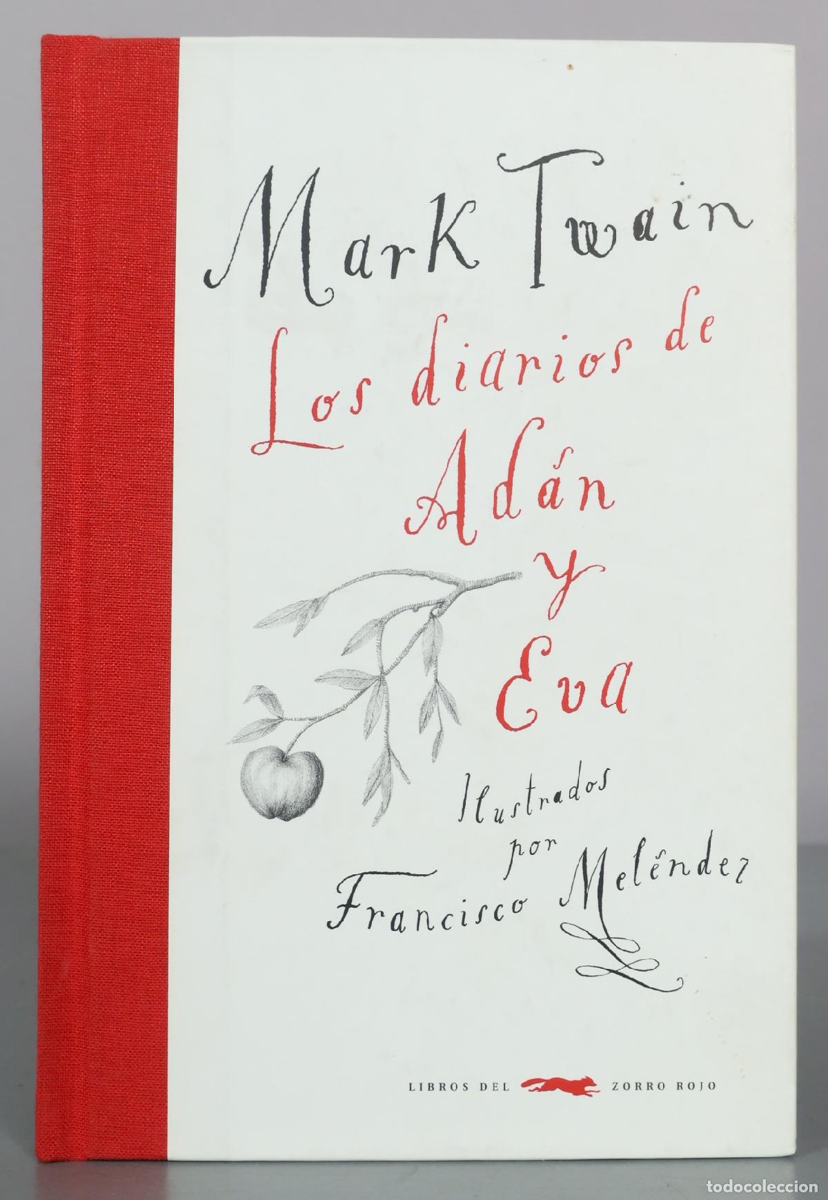 Libros de segunda mano: Los diarios de Ad&aacute;n y Eva - Mark Twain - Francisco Mel&eacute;ndez - Libros del Zorro Rojo