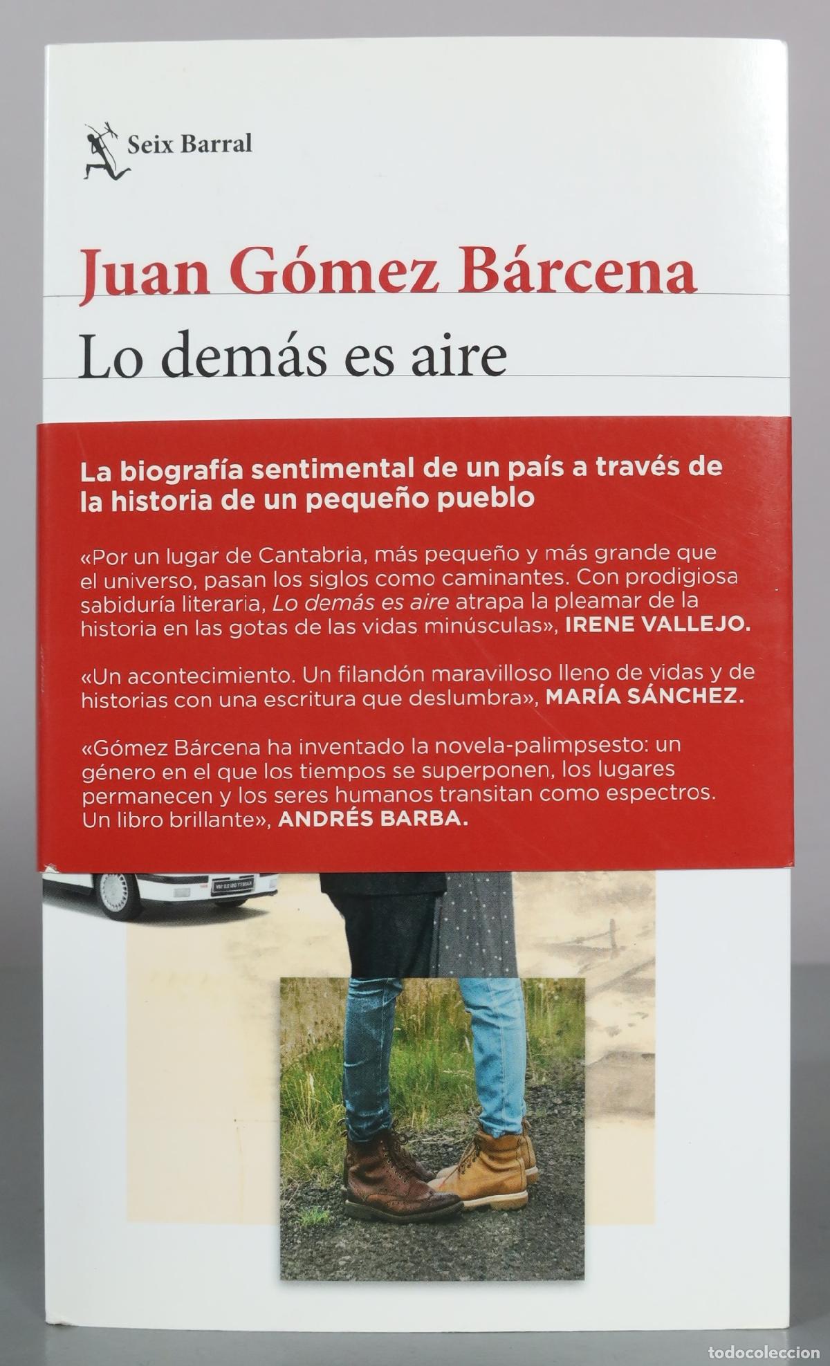 Libros de segunda mano: Lo demas es aire - Juan G&oacute;mez B&aacute;rcena - Seix Barral