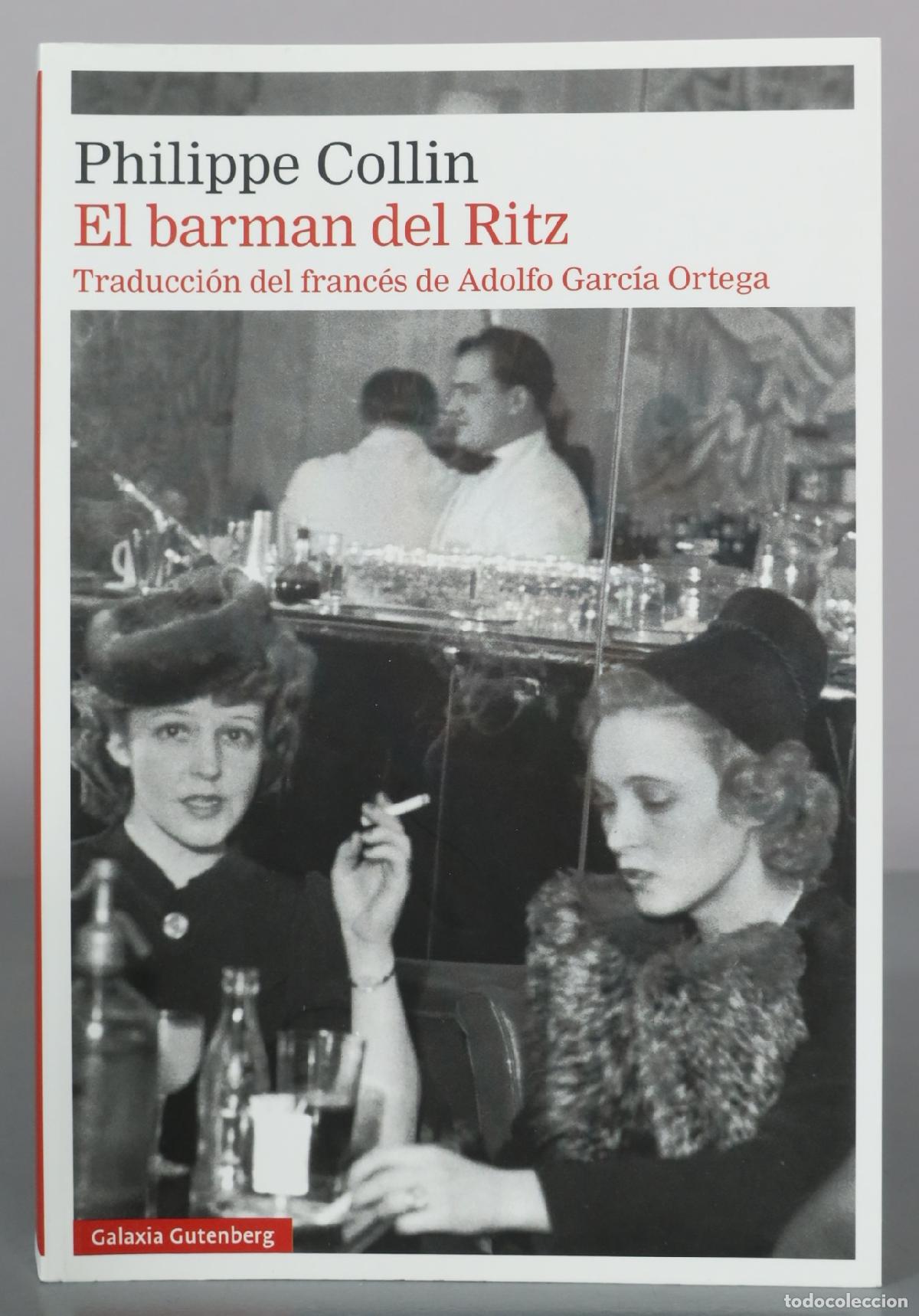 Libros de segunda mano: El barman del Ritz - Philippe Collin - Galaxia Gutenberg