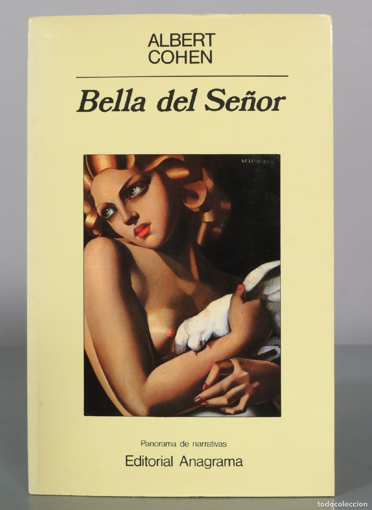 Libros de segunda mano: Bella del Se&ntilde;or - Albert Cohen - Editorial Anagrama