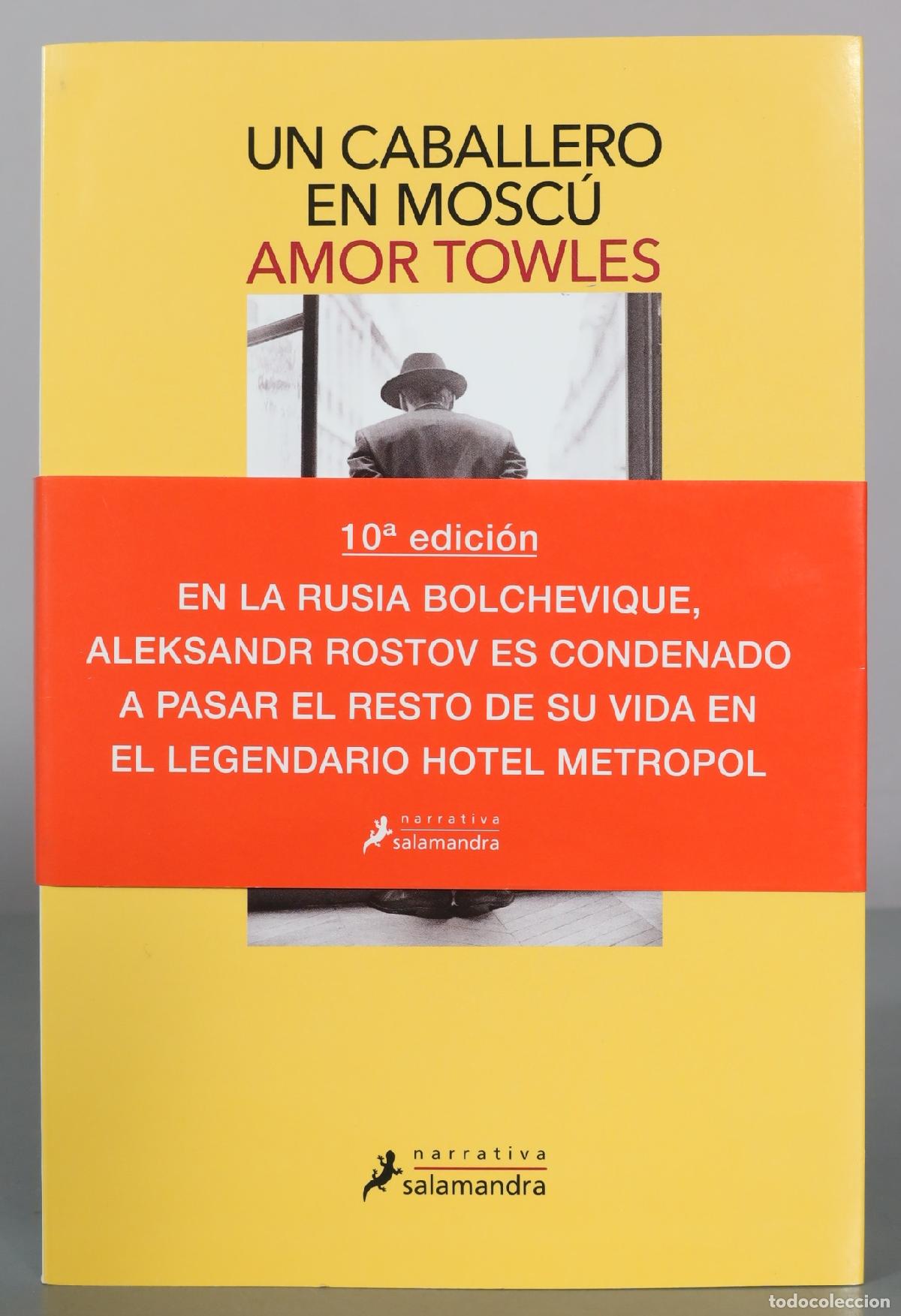 Libros de segunda mano: Un caballero en Mosc&uacute; - Amor Towles - Salamandra