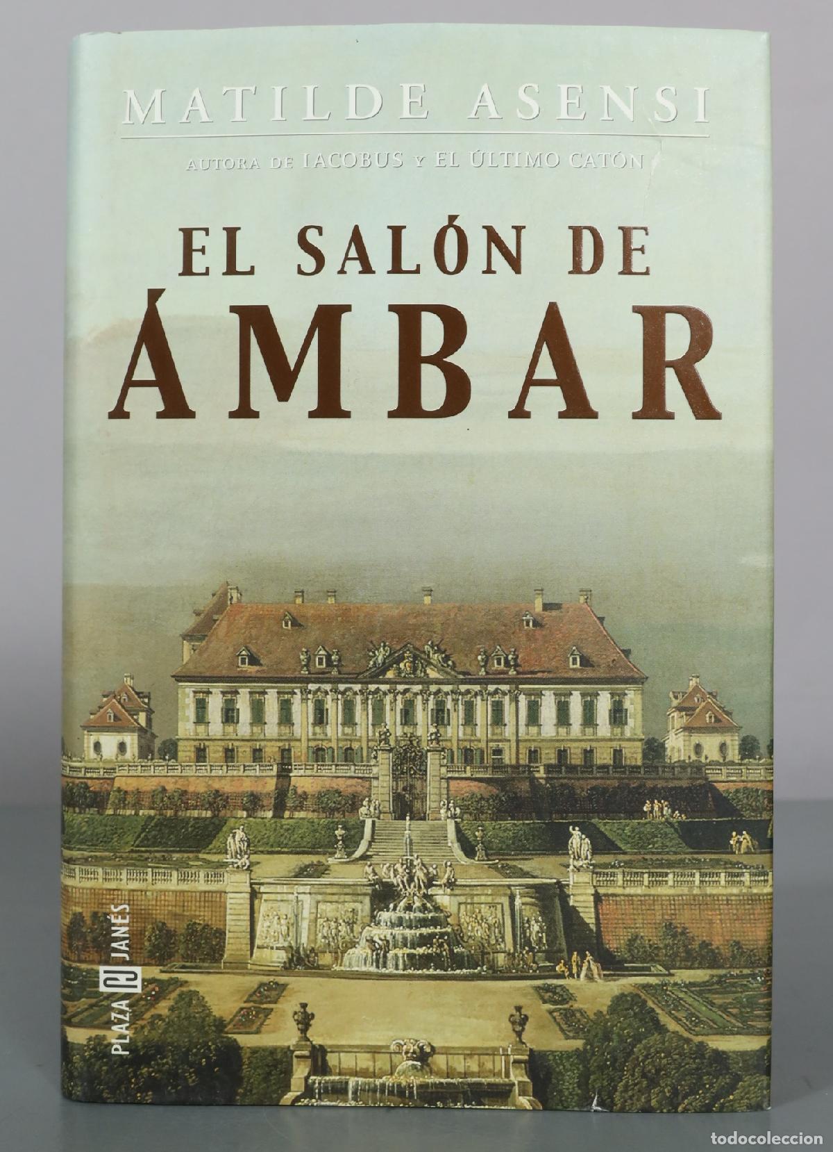Libros de segunda mano: El Sal&oacute;n de &Aacute;mbar - Matilde Asensi - Plaza & Jan&eacute;s
