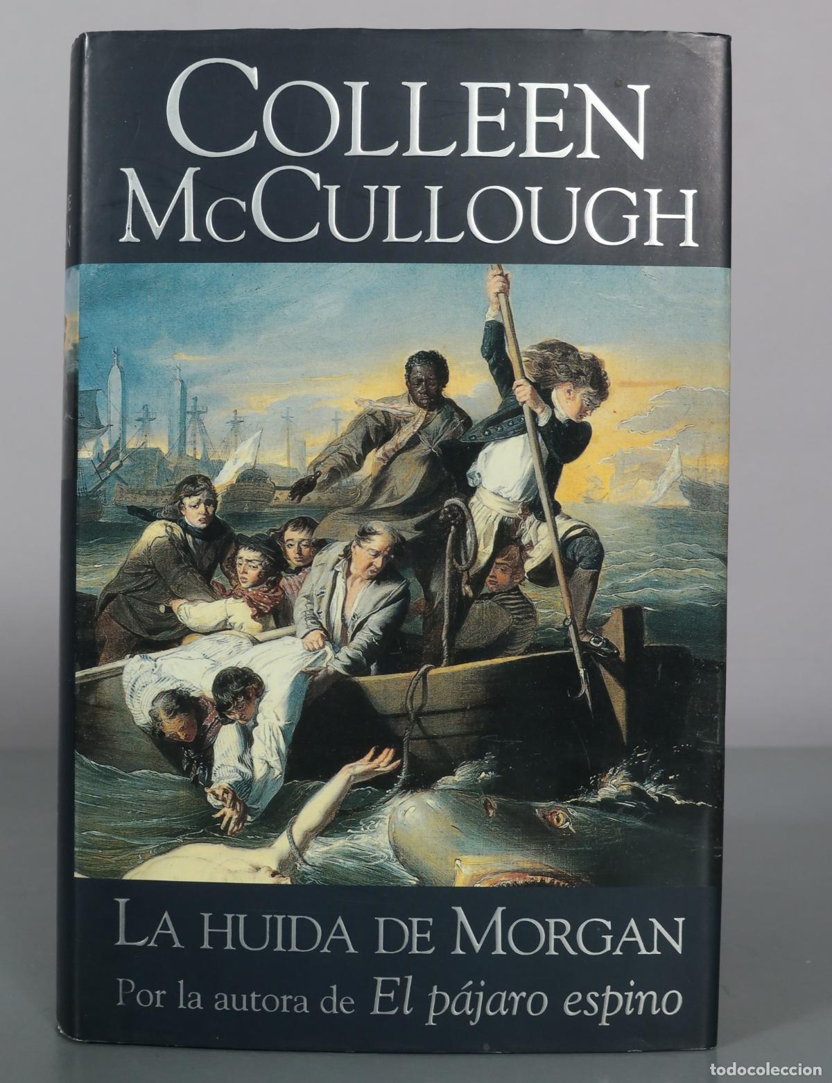 Libros de segunda mano: La huida de Morgan - Colleen McCullough - Ediciones B