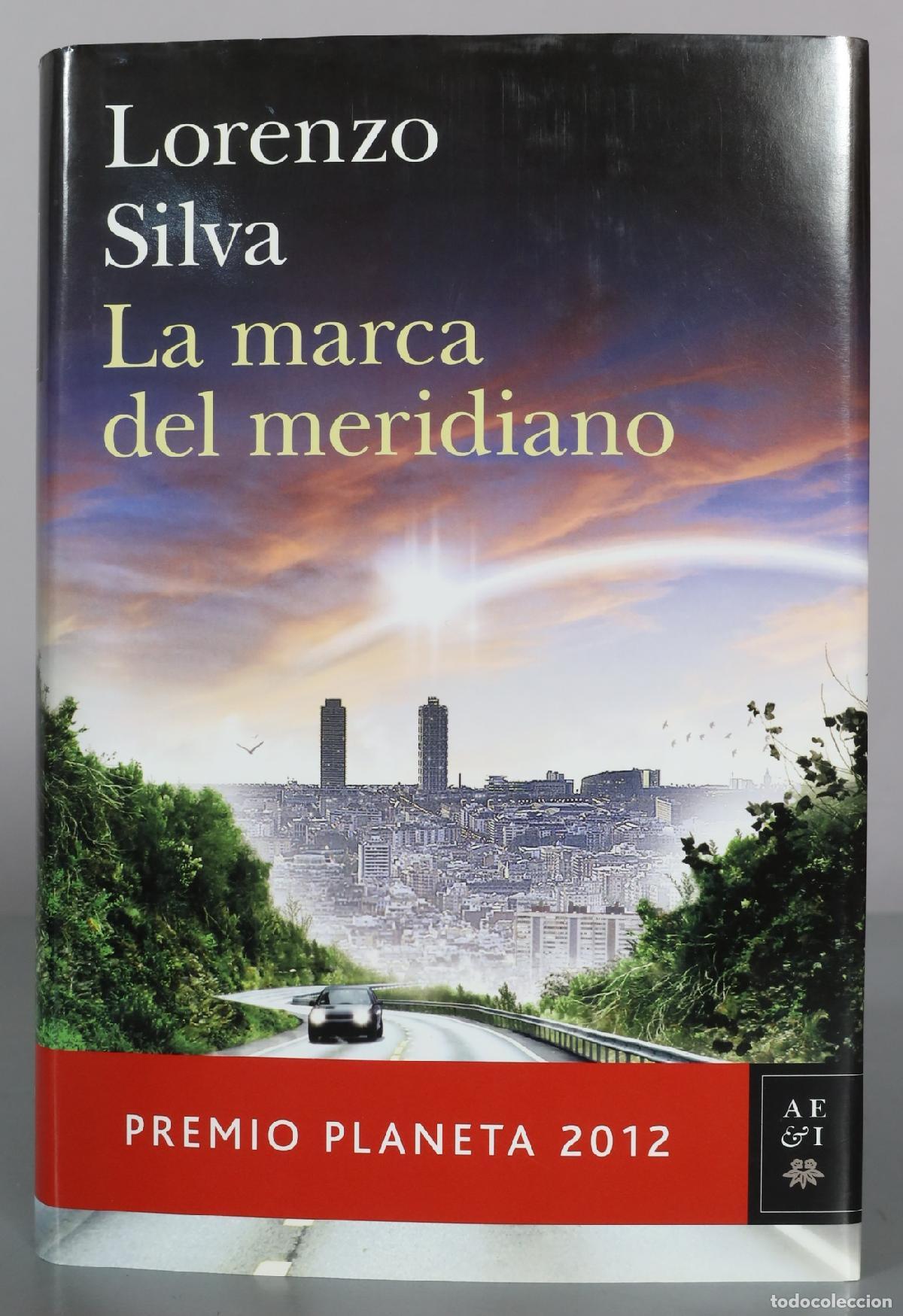 Libros de segunda mano: La marca del meridiano - Lorenzo Silva - planeta
