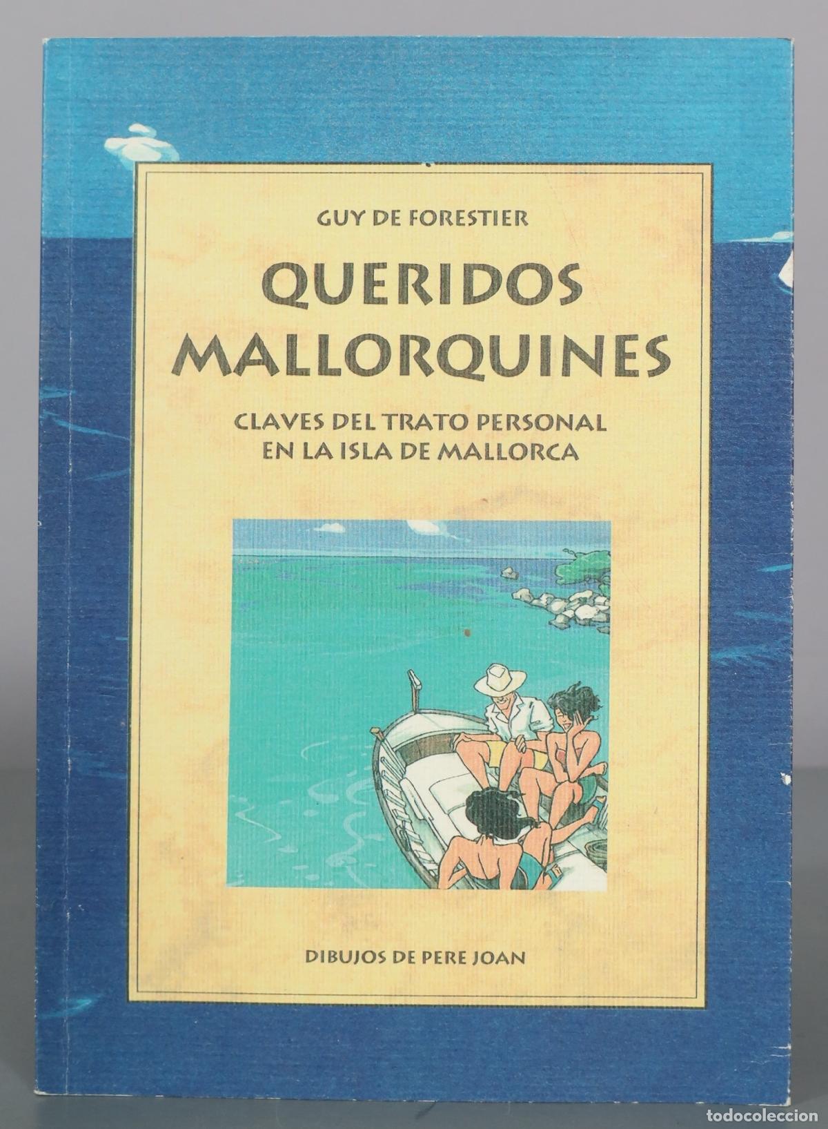 Livres d'occasion: Queridos mallorquines - Guy de Forestier - La Foradada