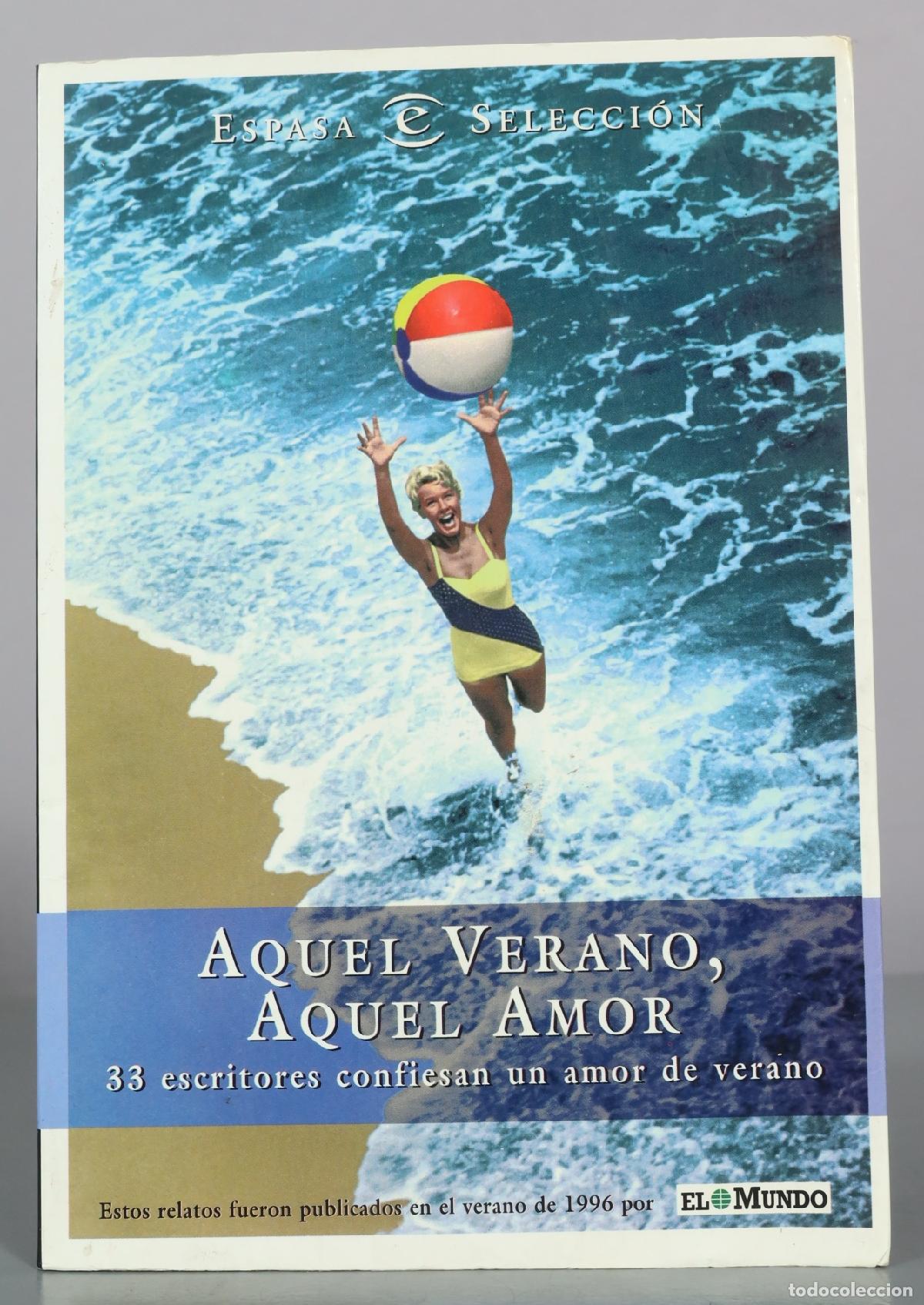Livres d'occasion: Aquel Verano, Aquel Amor - Varios Autores - Espasa