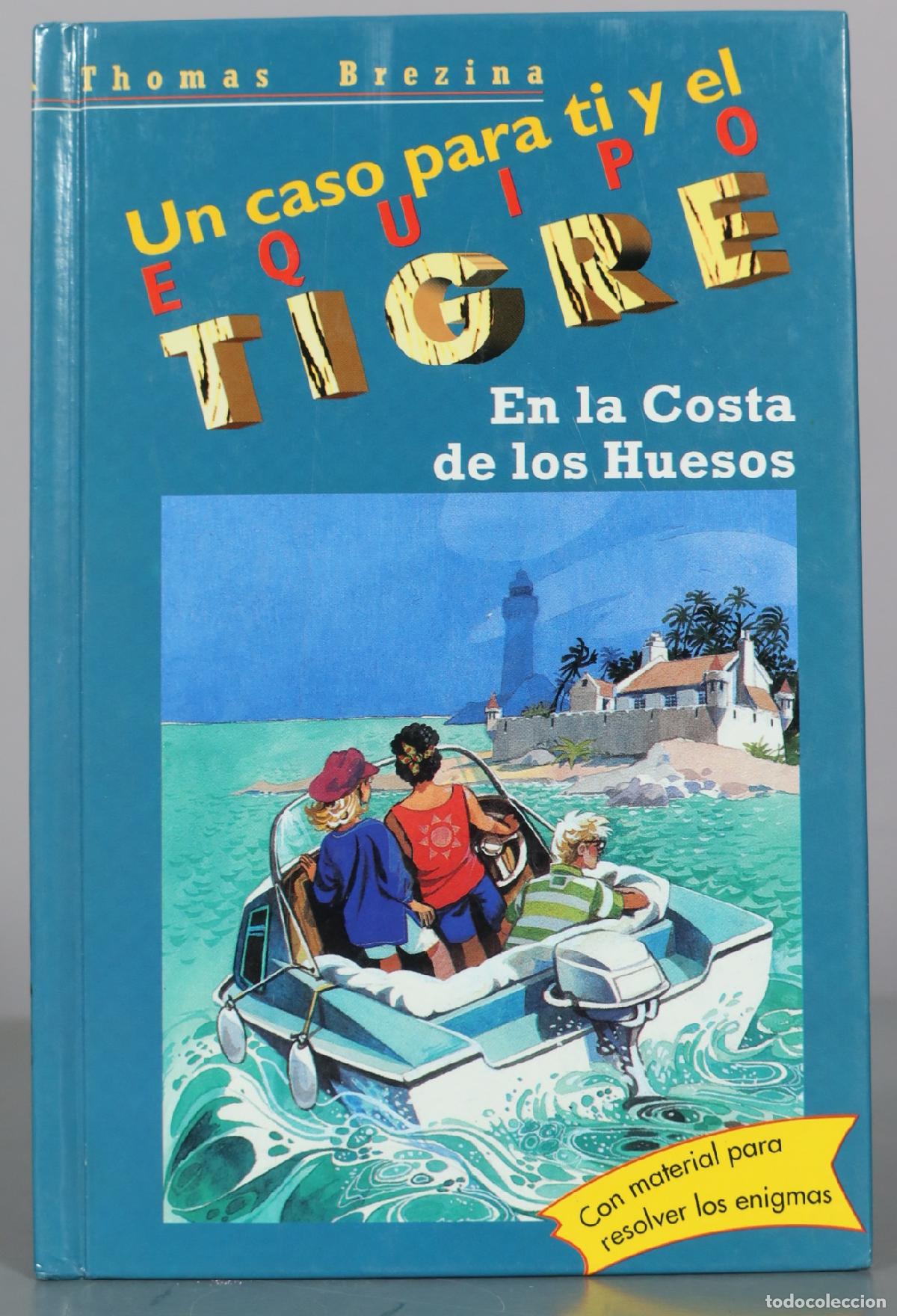 Second hand books: Un caso para ti y el Equipo Tigre - En la Costa de los Huesos - Thomas Brezina - C&iacute;rculo de Lectores