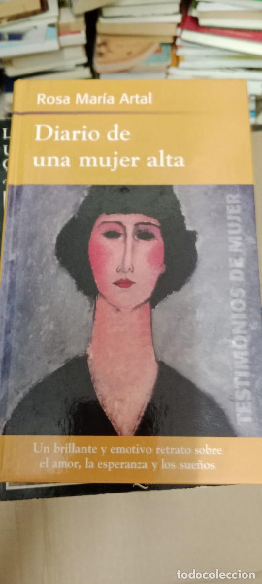 Libros de segunda mano: DIARIO DE UNA MUJER ALTA ROSA MARIA ALTAR LIBRO CU-05