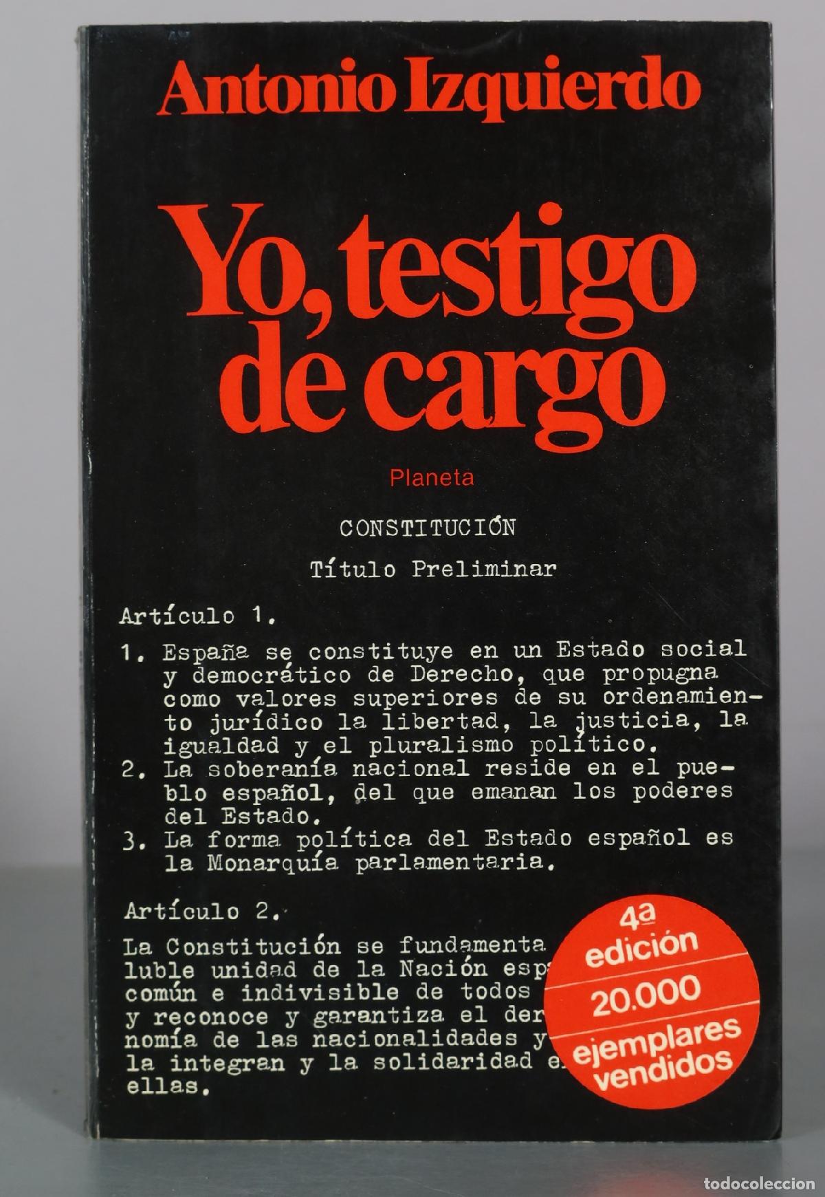 Second hand books: Yo, testigo de cargo - Antonio Izquierdo - Planeta DEDICADO AUTOGRAFO AUTOR