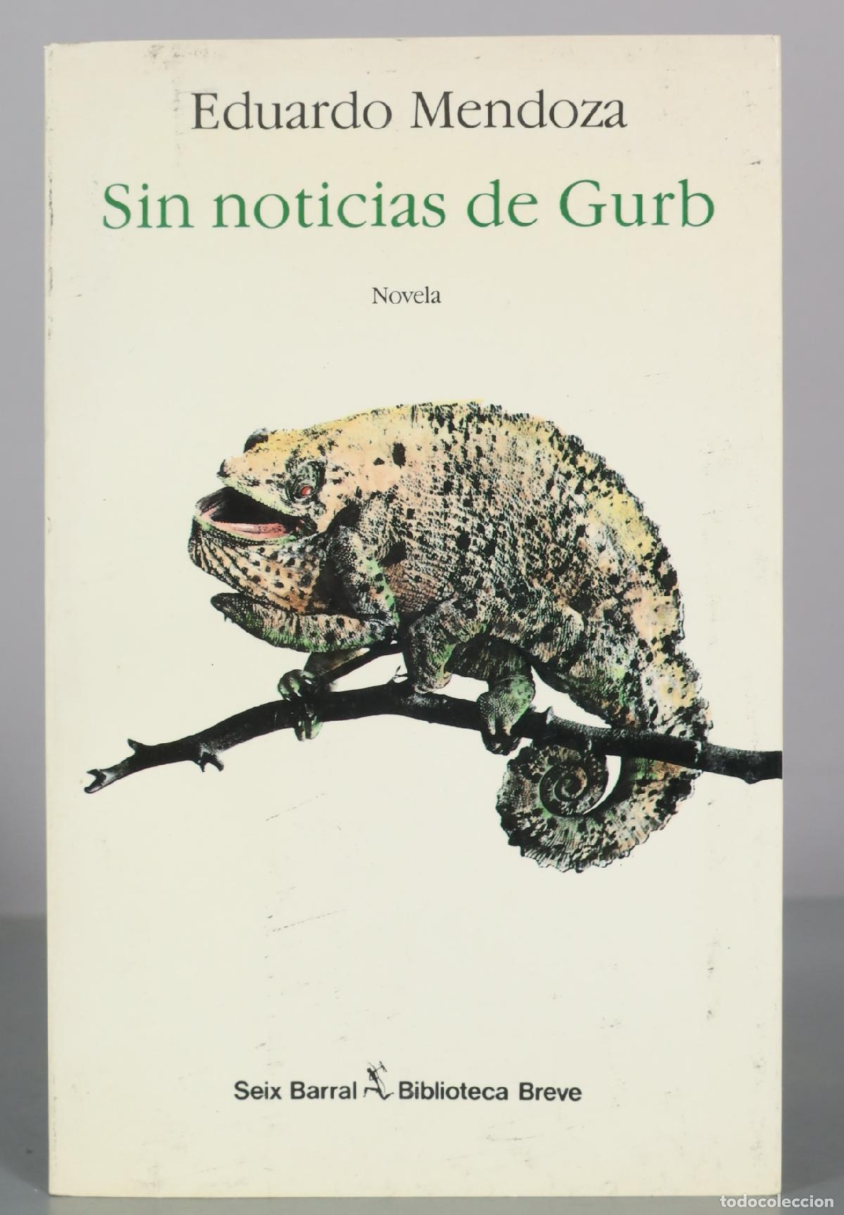 Libros de segunda mano: Sin noticias de Gurb - Eduardo Mendoza - Seix Barral