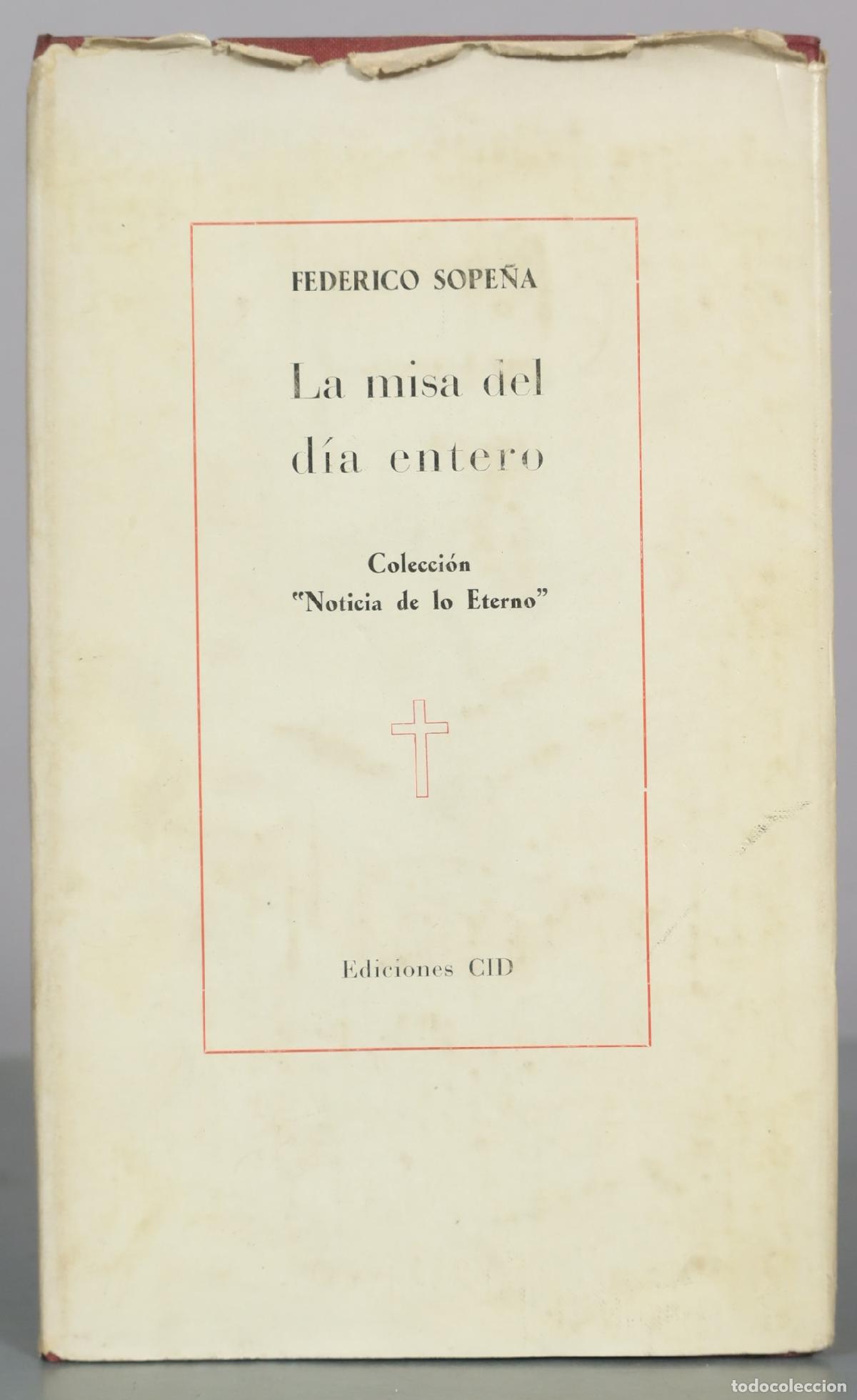 Livros em segunda m&atilde;o: La misa del d&iacute;a entero Federico Sope&ntilde;a. DEDICADO AUTOGRAFO AUTOR