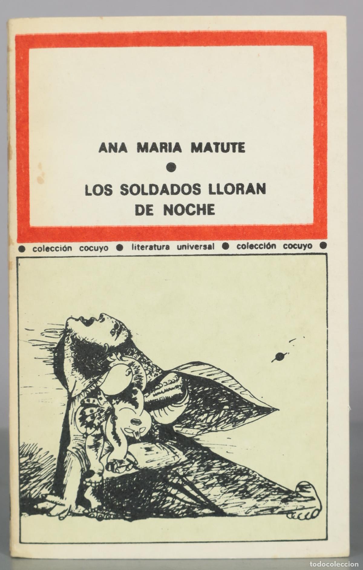Livros em segunda m&atilde;o: Los soldados lloran de noche - Ana Maria Matute