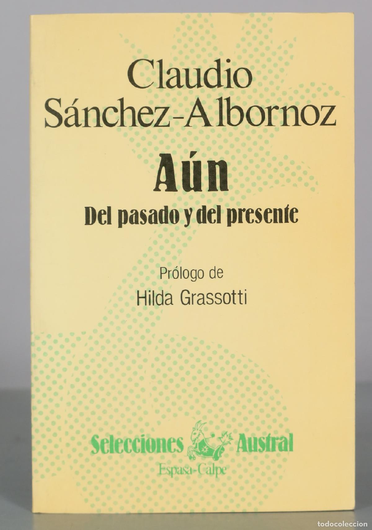 Libros de segunda mano: A&uacute;n - Del pasado y del presente - Claudio S&aacute;nchez-Albornoz - Espasa-Calpe