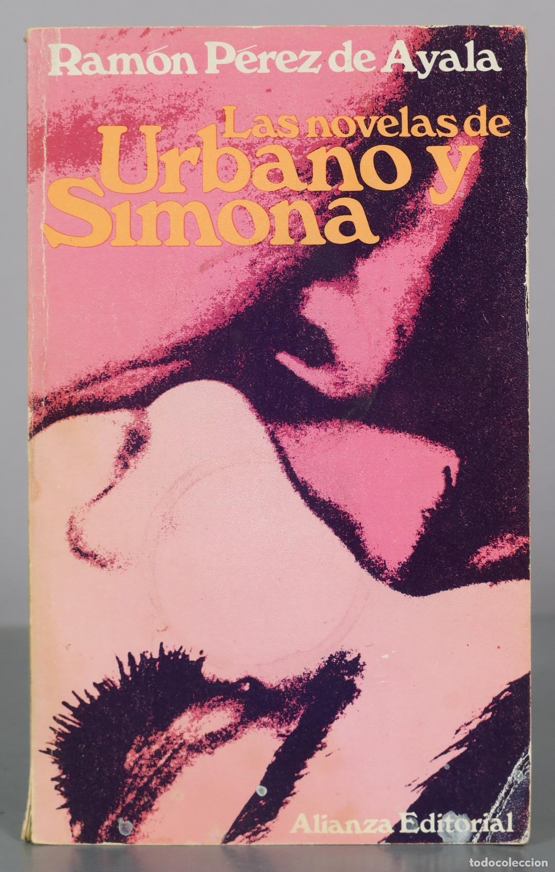 Libros de segunda mano: Las novelas de Urbano y Simona - Ram&oacute;n P&eacute;rez de Ayala - Alianza Editorial