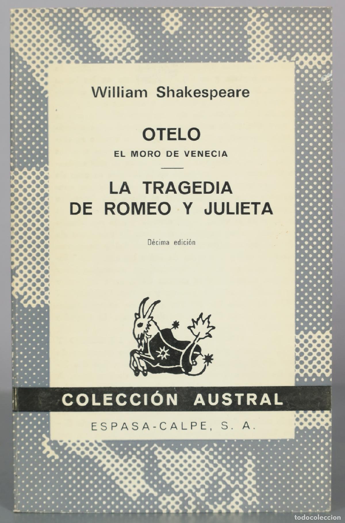 Libros de segunda mano: Otelo - La Tragedia de Romeo y Julieta - William Shakespeare - Espasa-Calpe