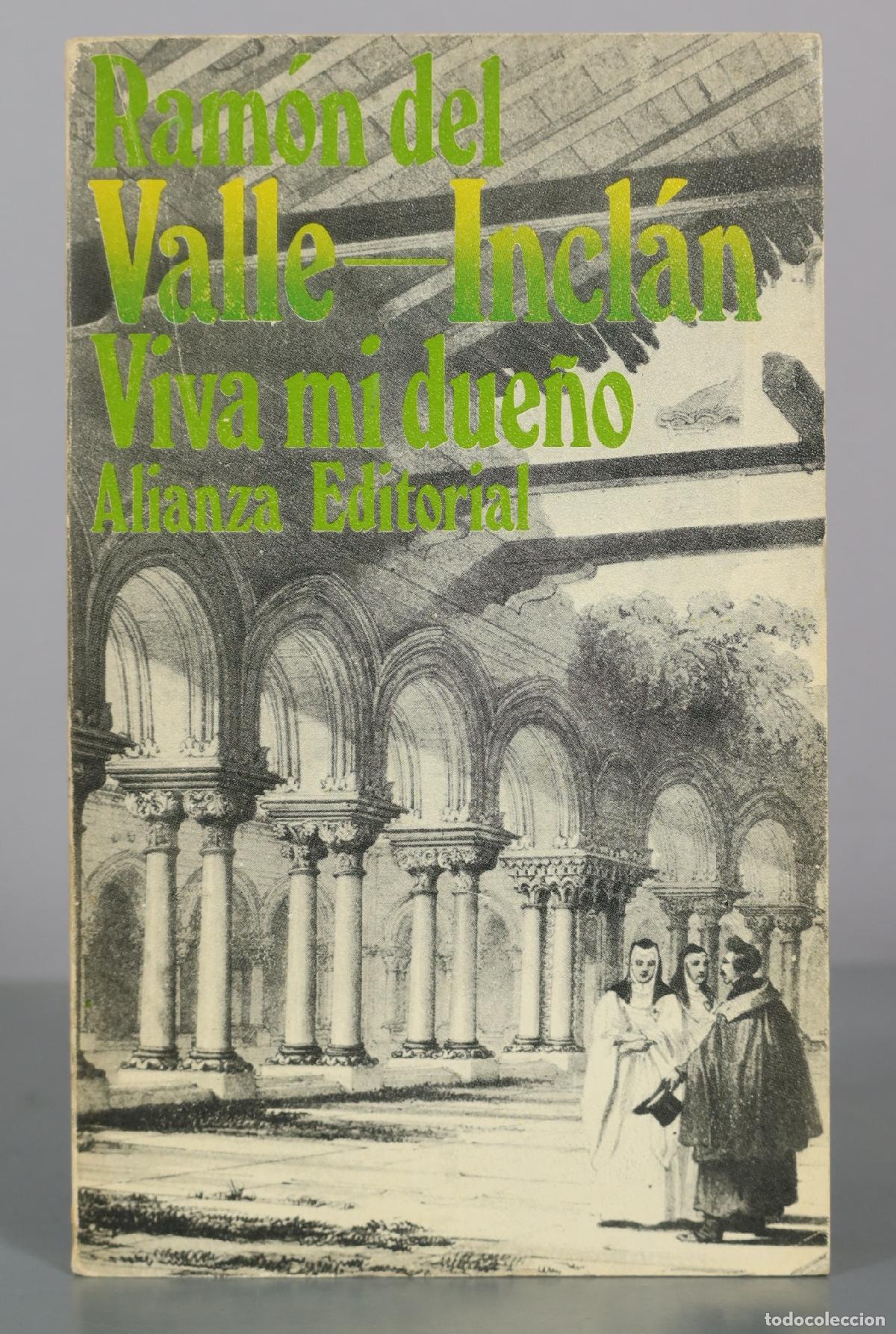 Libros de segunda mano: Viva mi due&ntilde;o - Ram&oacute;n del Valle-Incl&aacute;n - Alianza Editorial