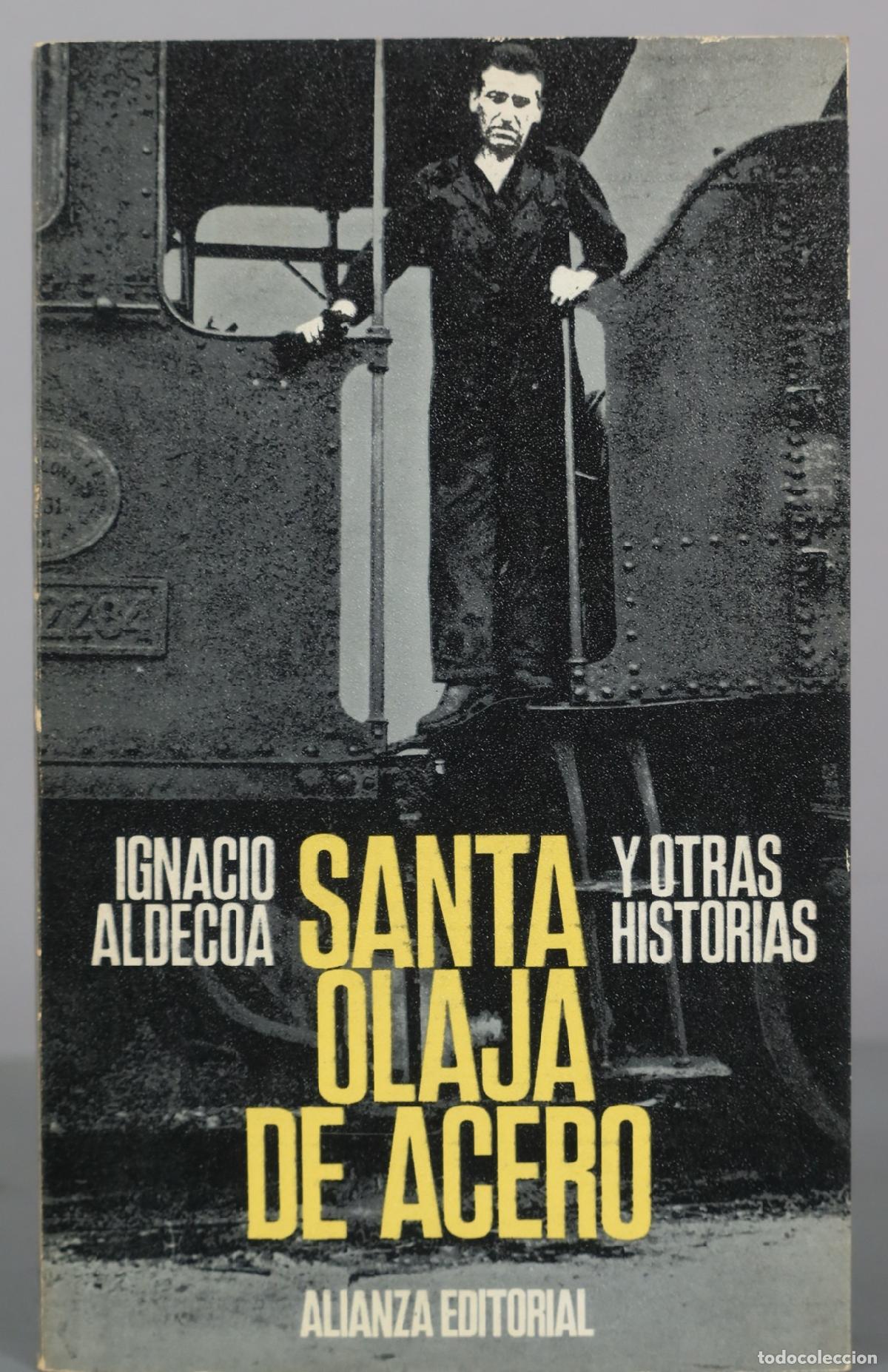 Libros de segunda mano: Santa Olaja de Acero y otras historias - Ignacio Aldecoa - Alianza Editorial
