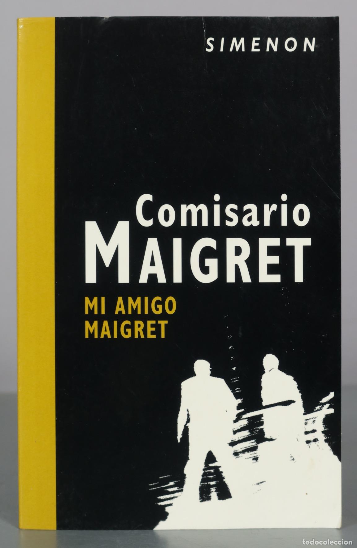 Libros de segunda mano: Mi amigo Maigret - Georges Simenon - PLANETA