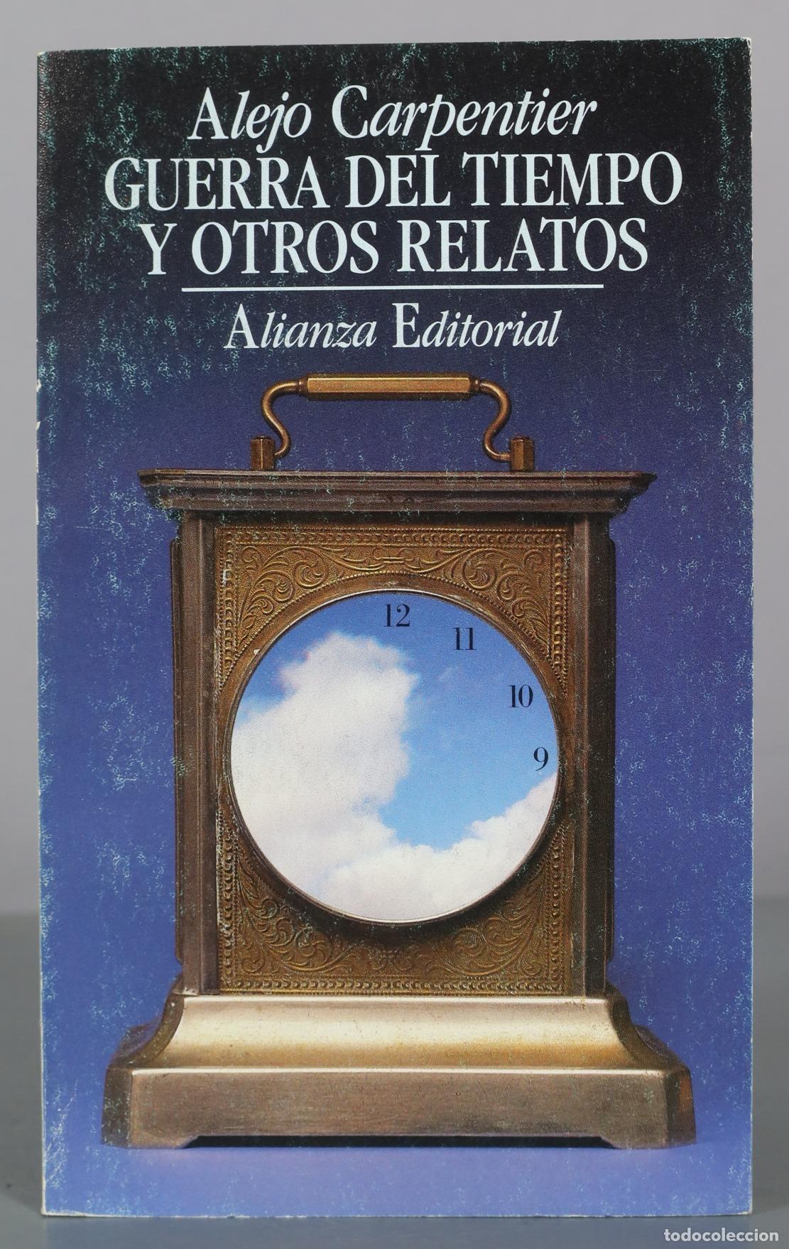 Libros de segunda mano: Guerra del tiempo y otros relatos - Alejo Carpentier - Alianza Editorial