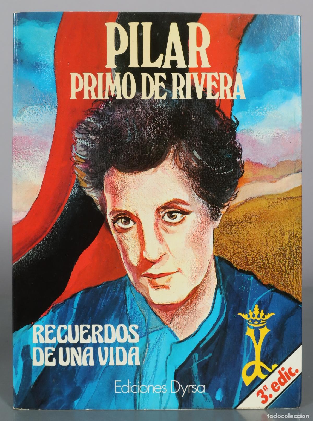 Gebrauchte B&uuml;cher: Pilar Primo de Rivera - Recuerdos de una vida - 3 edic. - Ediciones Dyrsa DEDICADO AUTOGRAFO AUTORA