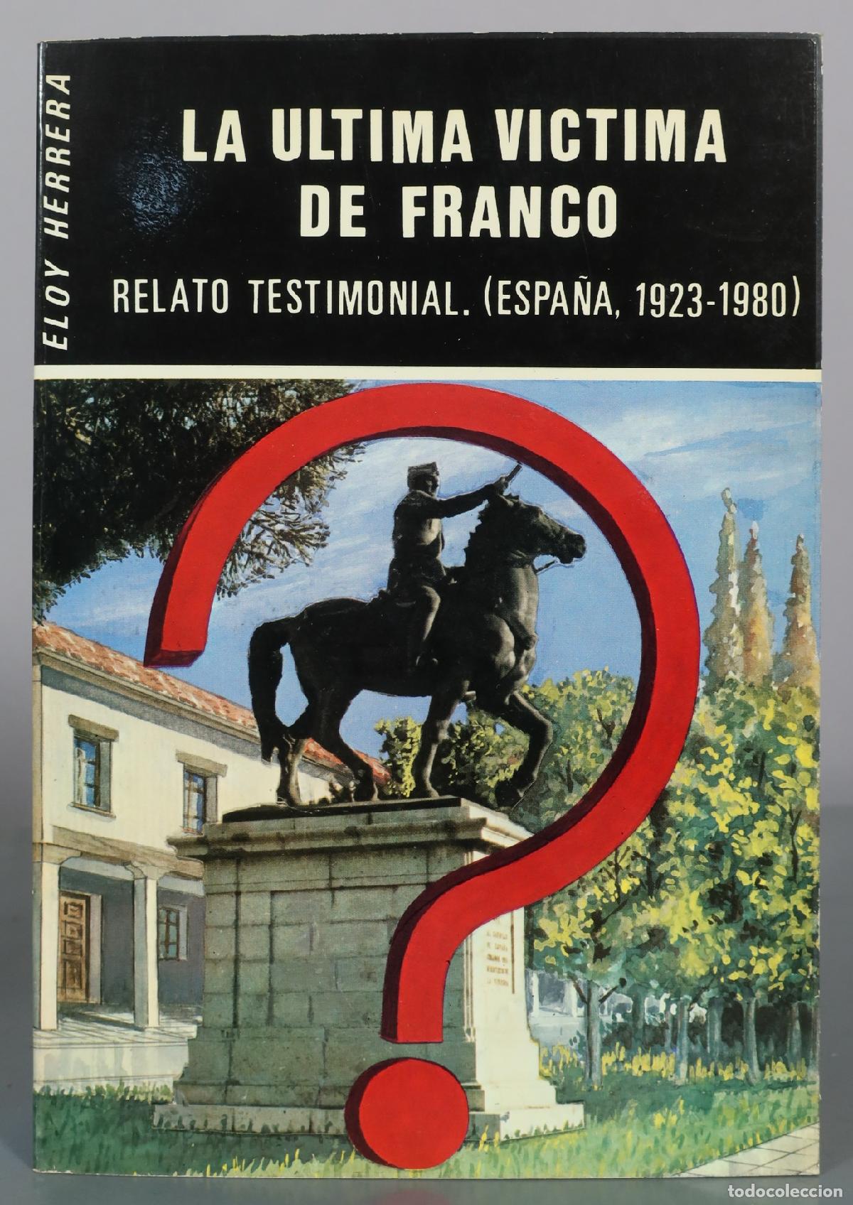 Gebrauchte B&uuml;cher: La ultima victima de franco - Eloy Herrera DE