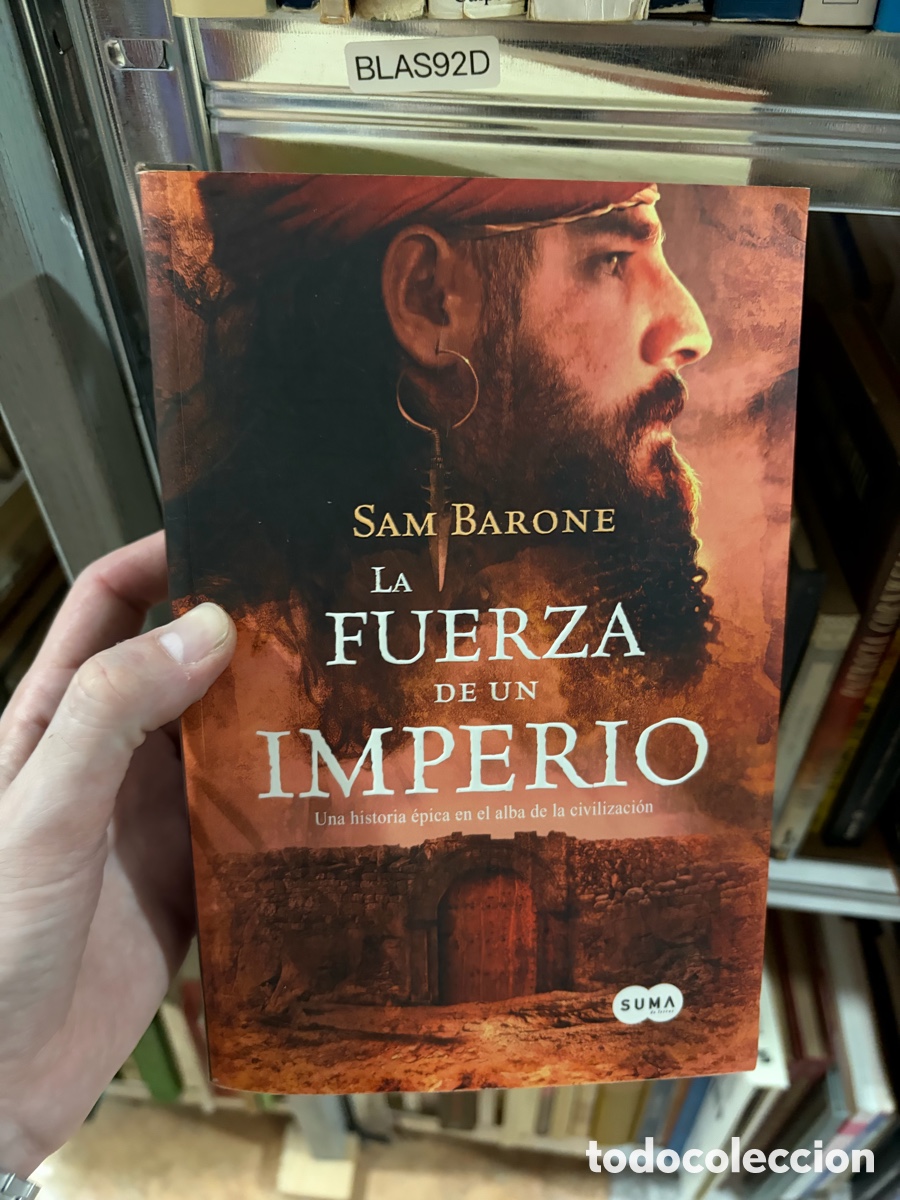 Libros de segunda mano: BLAS92D SAM BArONE LA FUERZA DE UN IMPERIO