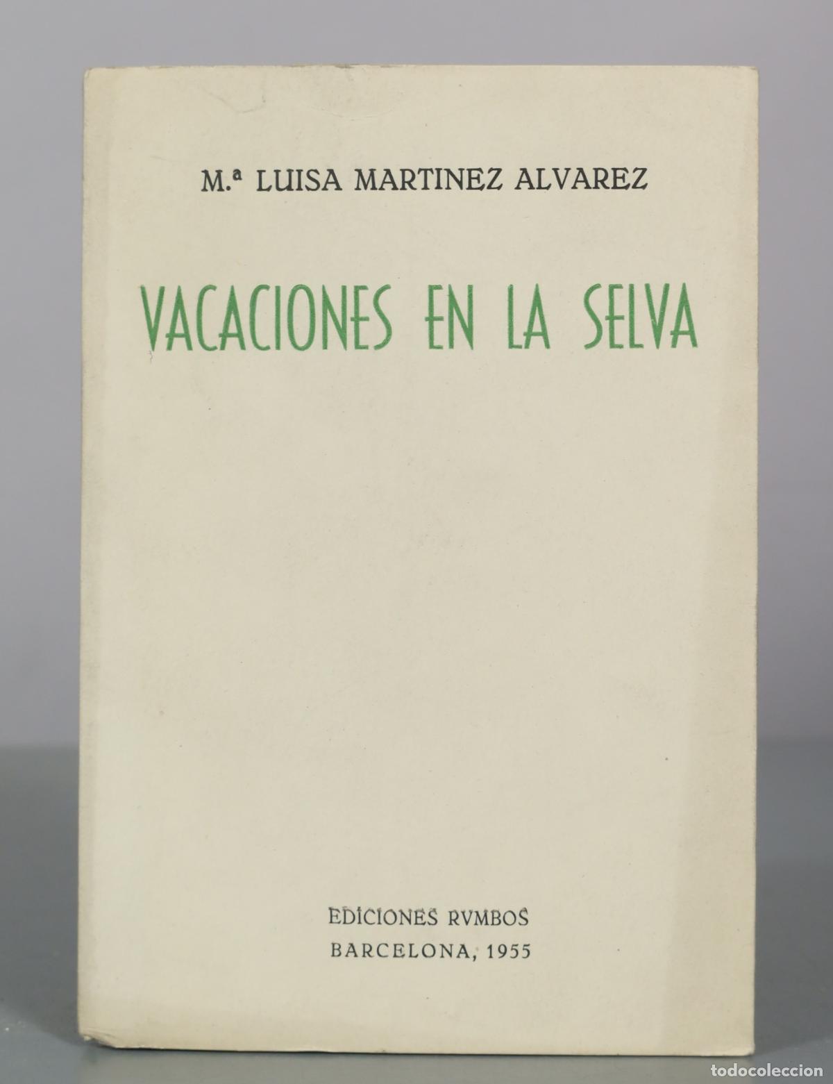 Libros de segunda mano: Vacaciones en la selva - M.a Luisa Martinez Alvarez - Ediciones Rumbos