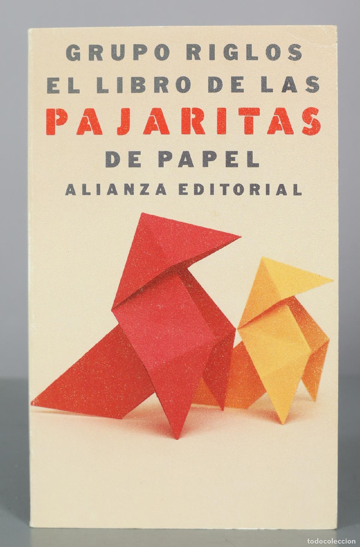 Libros de segunda mano: El libro de las pajaritas de papel - Grupo Riglos - Alianza Editorial
