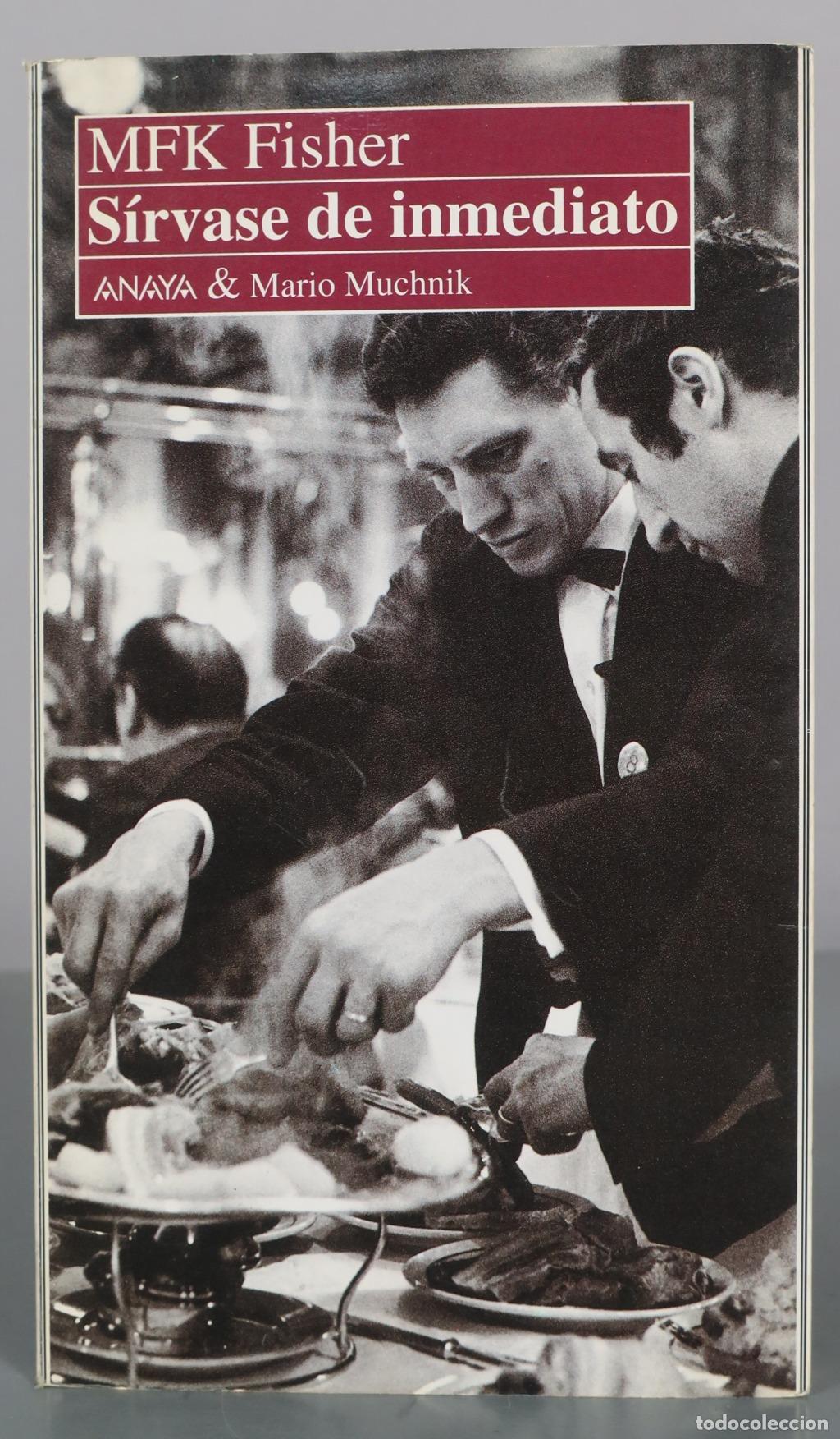 Libros de segunda mano: S&iacute;rvase de inmediato - MFK Fisher - Anaya & Mario Muchnik