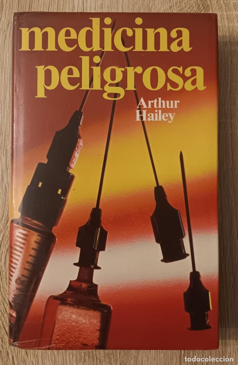 Libros de segunda mano: MEDICINA PELIGROSA ARTHUR HAILEY CIRCULO
