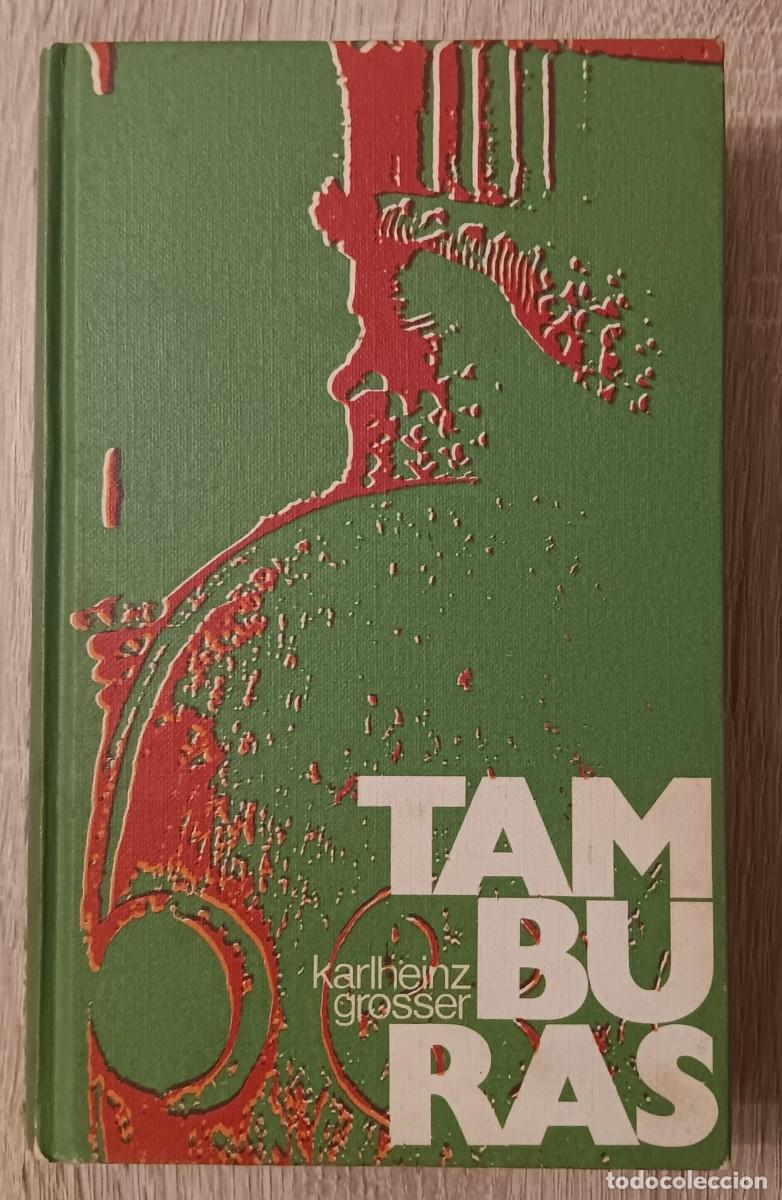 Libros de segunda mano: TAMBURAS KARLHEINZ GROSSER
