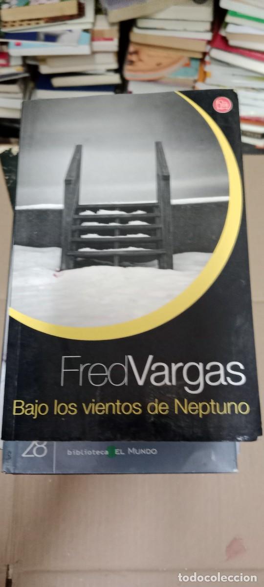 Libros de segunda mano: BAJO LOS VIENTOS DE NEPTUNO / FRED VARGAS LIBRO CU-05