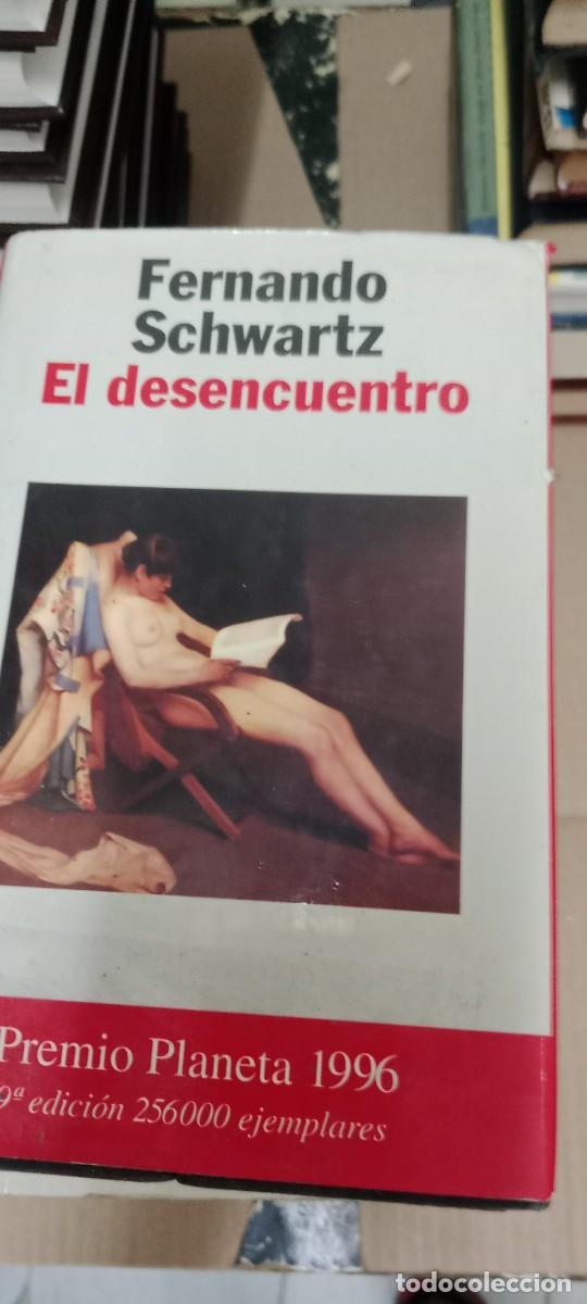 Libros de segunda mano: EL DESENCUENTRO FERNANDO SCHWARTZ LIBRO GG-OT