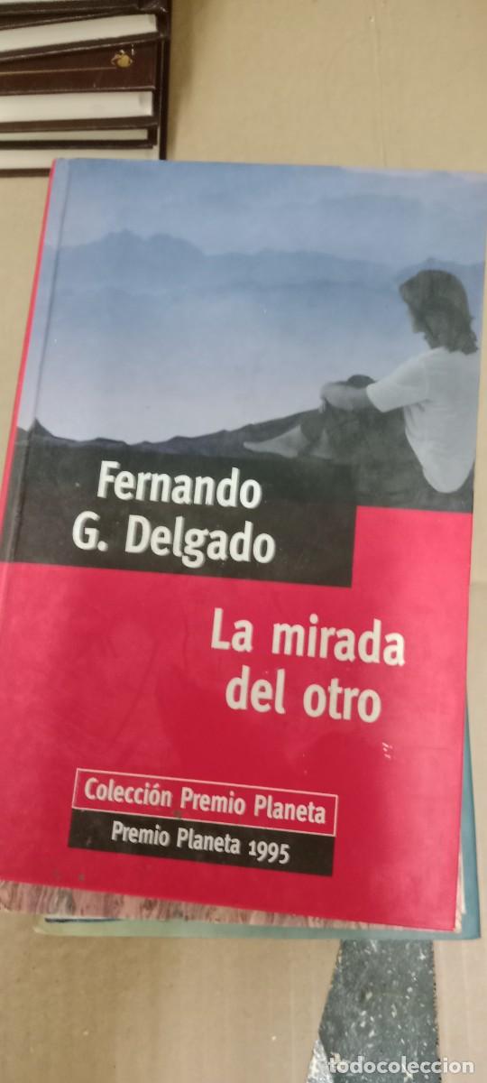 Libros de segunda mano: LA MIRADA DEL OTRO FERNANDO G DELGADO LIBRO GG-OT
