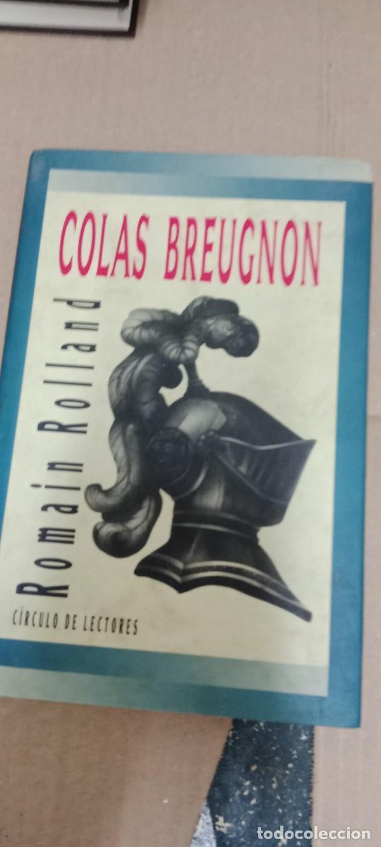 Libros de segunda mano: ROMAIN ROLLAND - COLAS BREUGNON - C&Iacute;RCULO DE LECTORES, LIBRO GG-OT