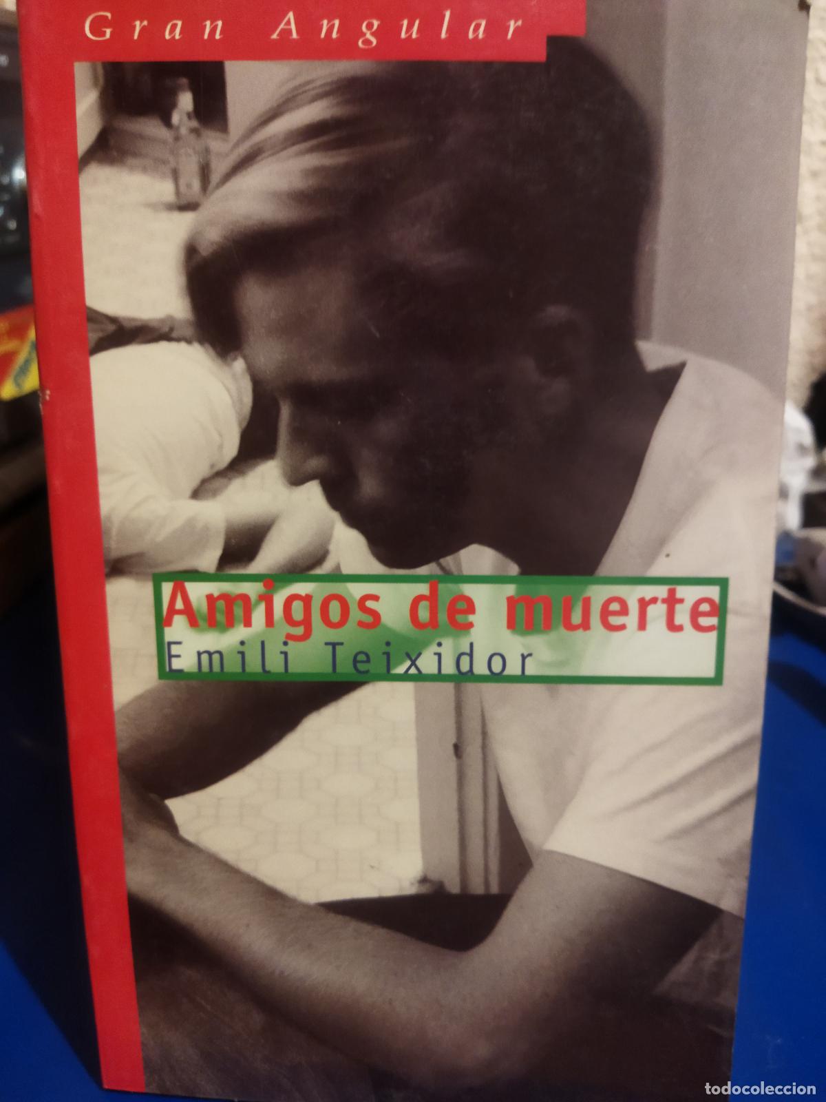 Libros de segunda mano: Amigos de muerte Emili Teixidor