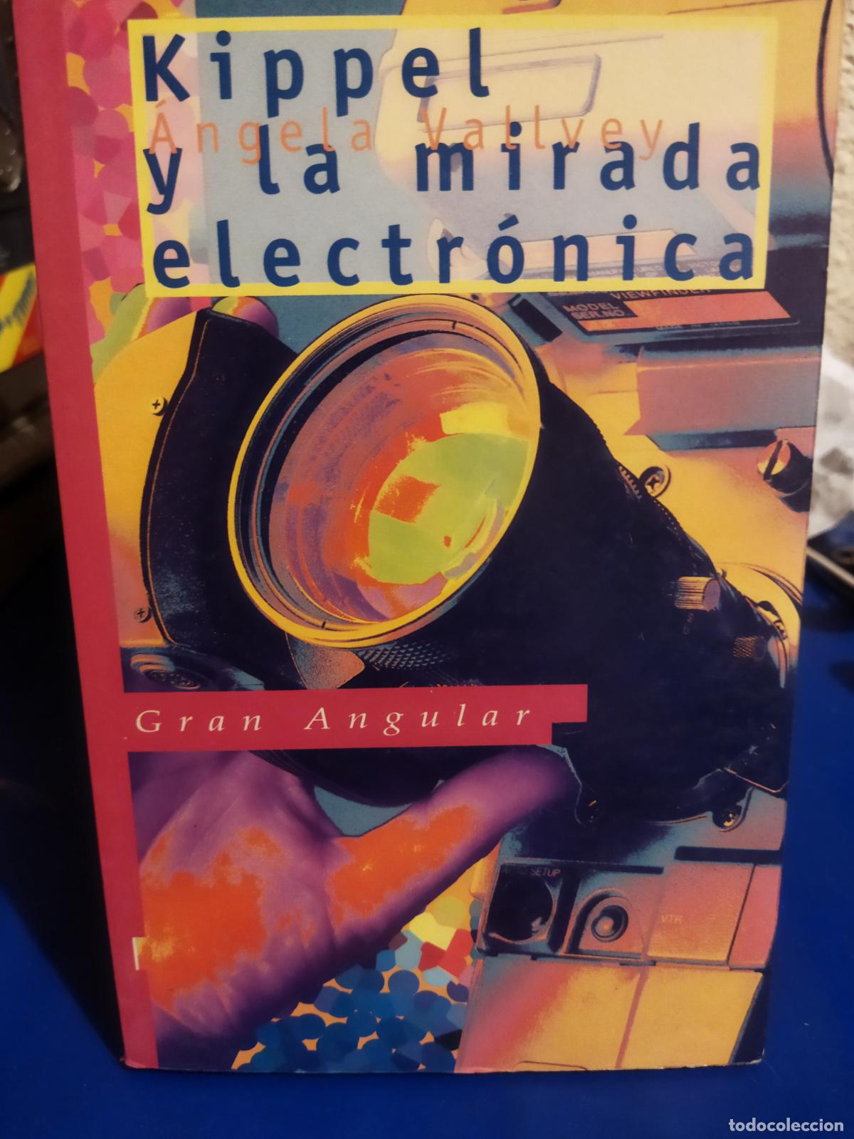 Libros de segunda mano: Kippel y la mirada electr&oacute;nica