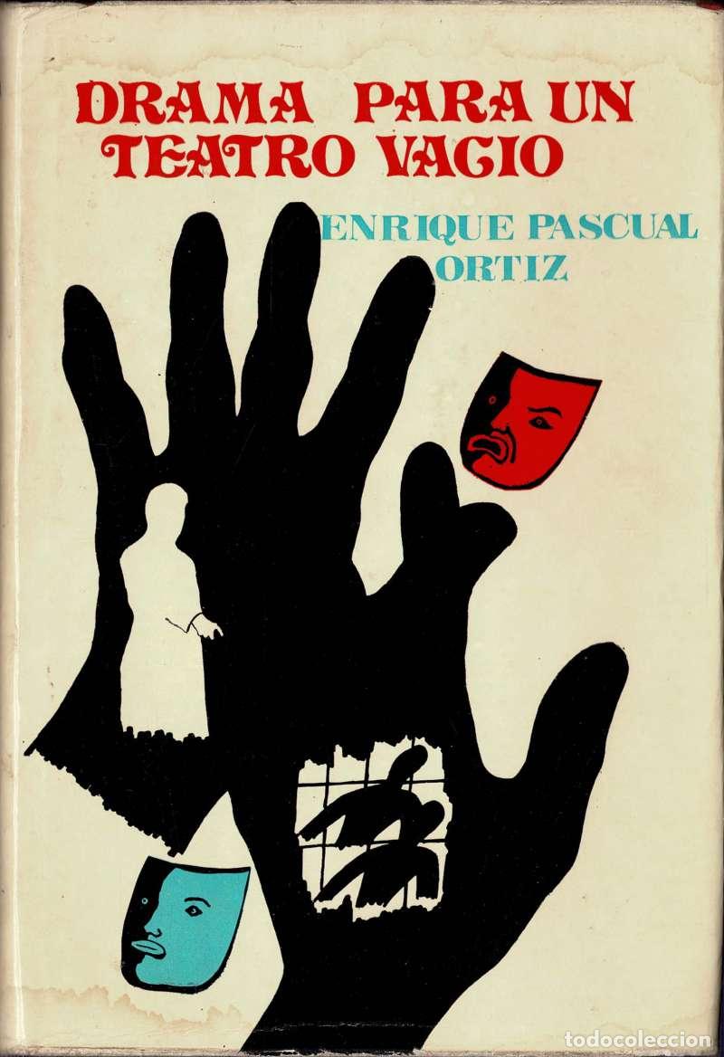 Libros de segunda mano: Drama para un teatro vacio. - Enrique Pasual Ortiz