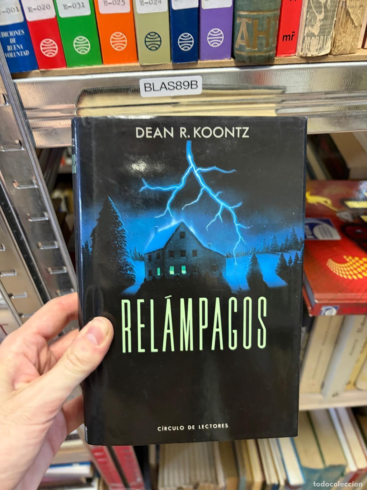 Libros de segunda mano: BLAS89B - Dean R. Koontz - Rel&aacute;mpagos - C&iacute;rculo de Lectores
