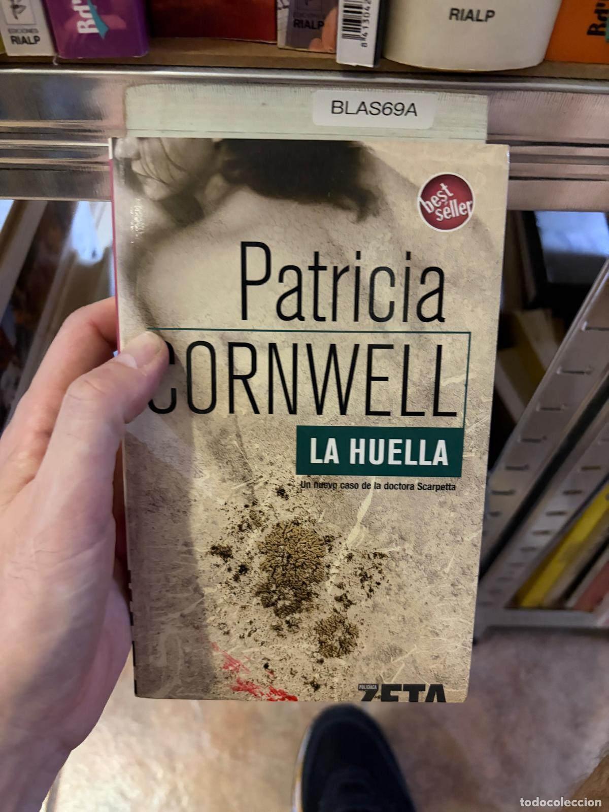 Libros de segunda mano: BLAS69A - Patricia Cornwell - La huella - Zeta