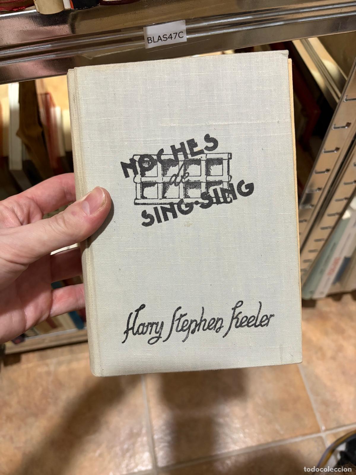 Libros de segunda mano: BLAS47C - Harry Stephen Keeler - Noches de Sing Sing - Instituto Editorial Reus