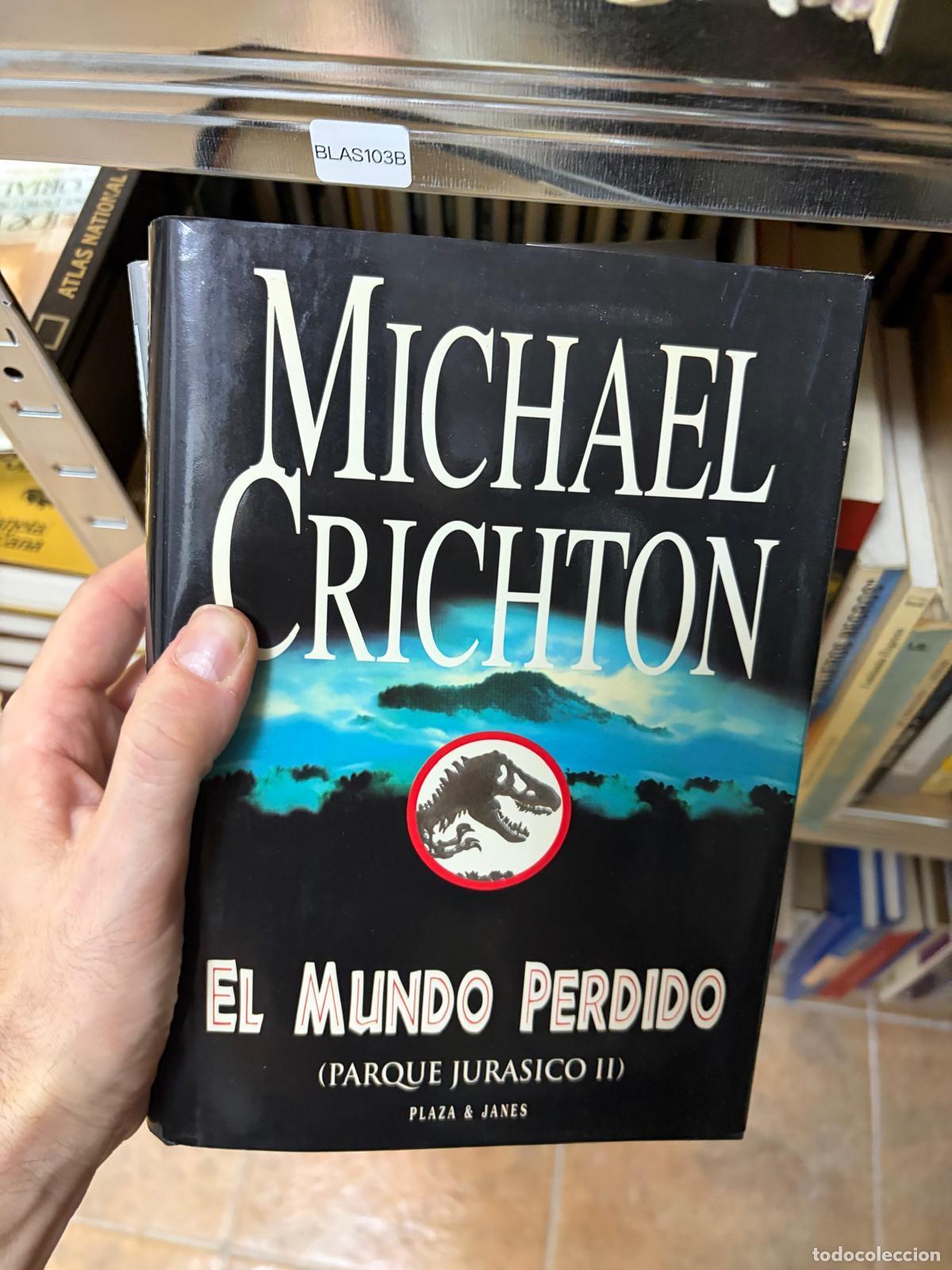 Libros de segunda mano: BLAS103B - Michael Crichton - El mundo perdido (Parque Jur&aacute;sico II) - Plaza & Jan&eacute;s