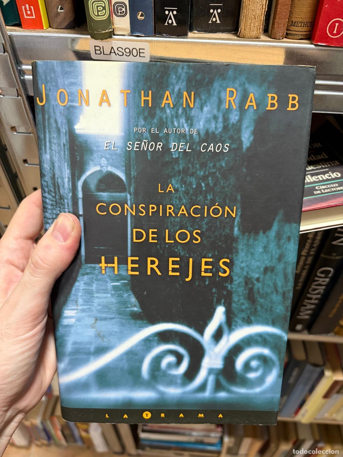 Libros de segunda mano: BLAS90E - Jonathan Rabb - La conspiraci&oacute;n de los herejes - C&iacute;rculo de Lectores