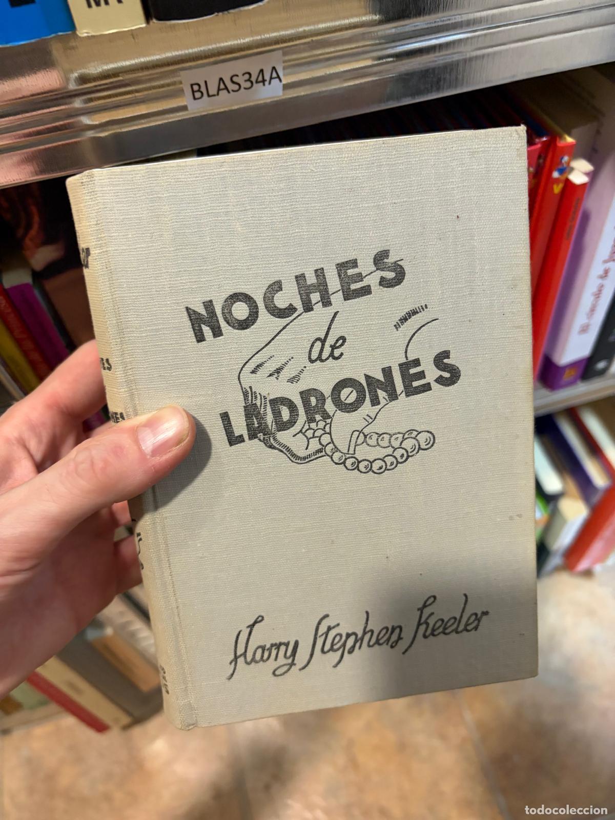 Libros de segunda mano: BLAS34A - Harry Stephen Keeler - Noches de ladrones - Instituto Editorial Reus
