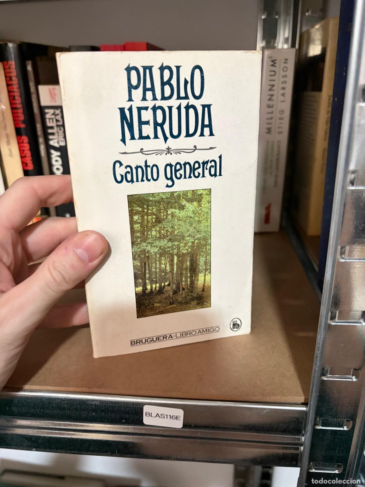 Libros de segunda mano: BLAS116E - Pablo Neruda - Canto general - Bruguera Libro Amigo