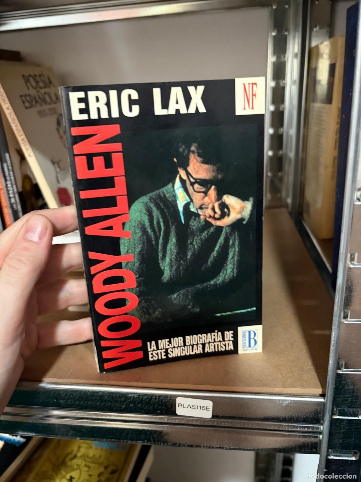 Libros de segunda mano: BLAS116E Eric Lax Woody Allen Ediciones B