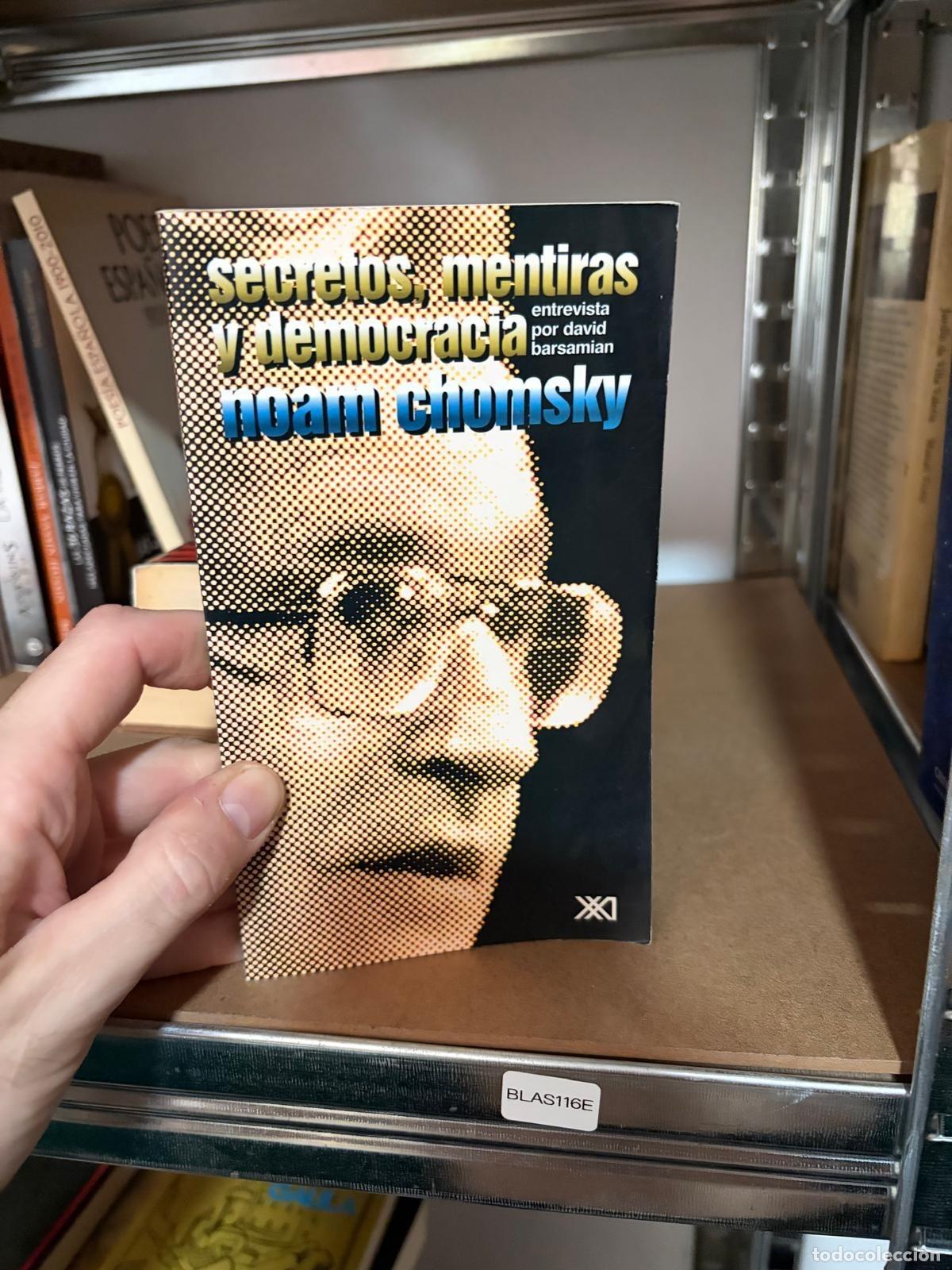 Libros de segunda mano: BLAS116E Noam Chomsky Secretos, mentiras y democracia Siglo XXI