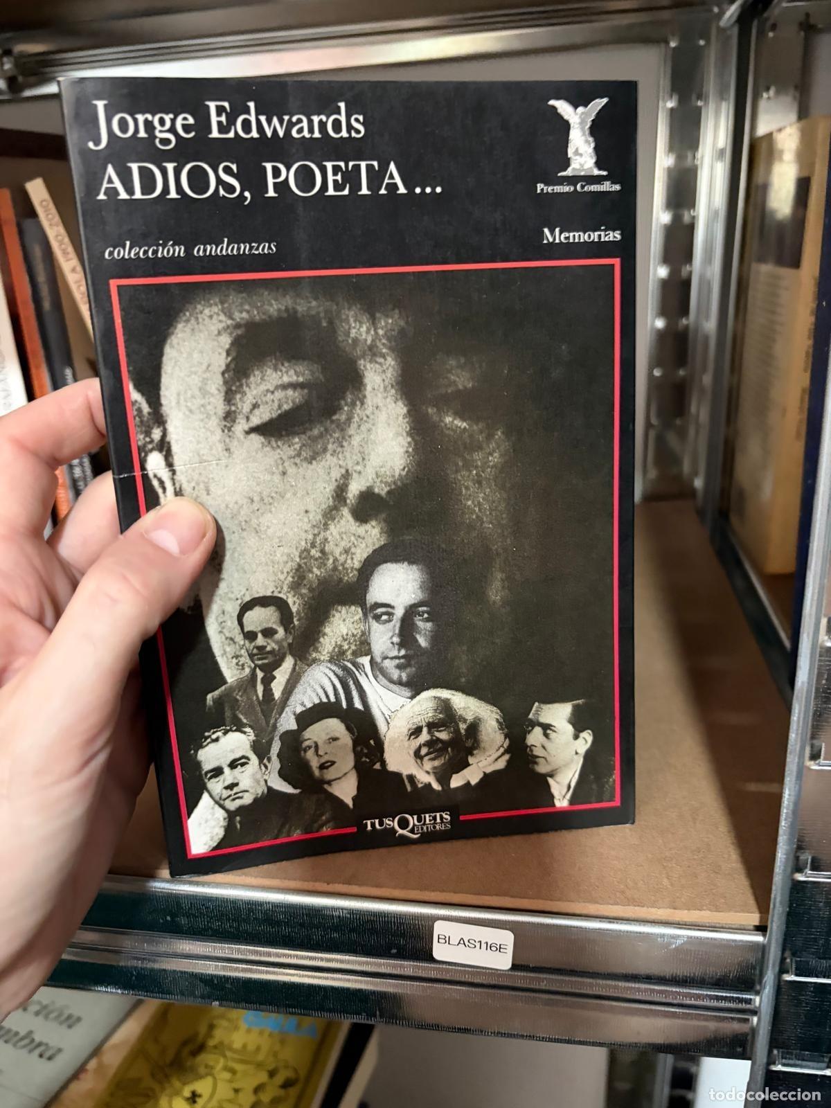 Libros de segunda mano: BLAS116E Jorge Edwards Adi&oacute;s, poeta... Tusquets colecci&oacute;n Andanzas