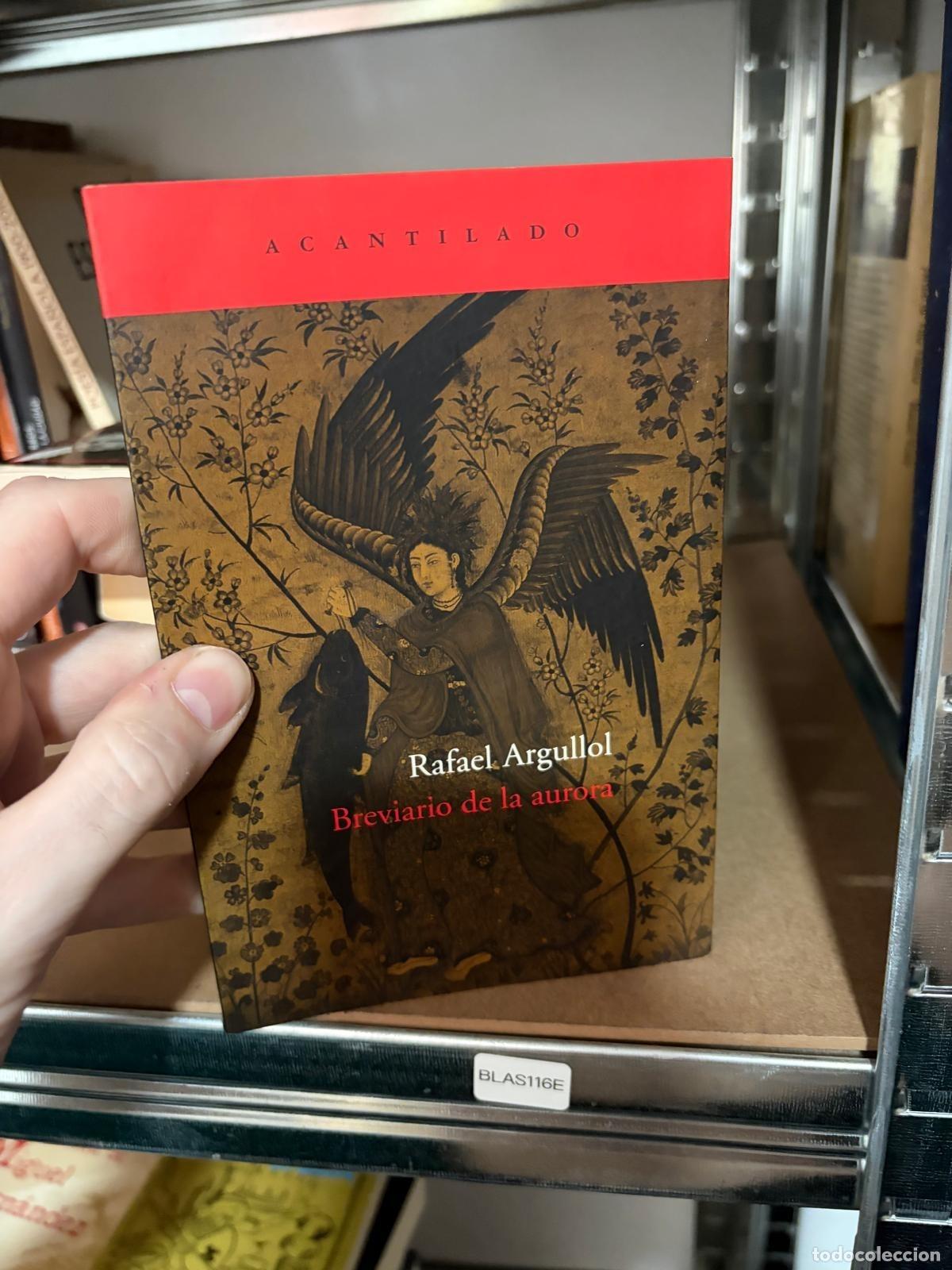 Libros de segunda mano: BLAS116E Rafael Argullol Breviario de la aurora Acantilado