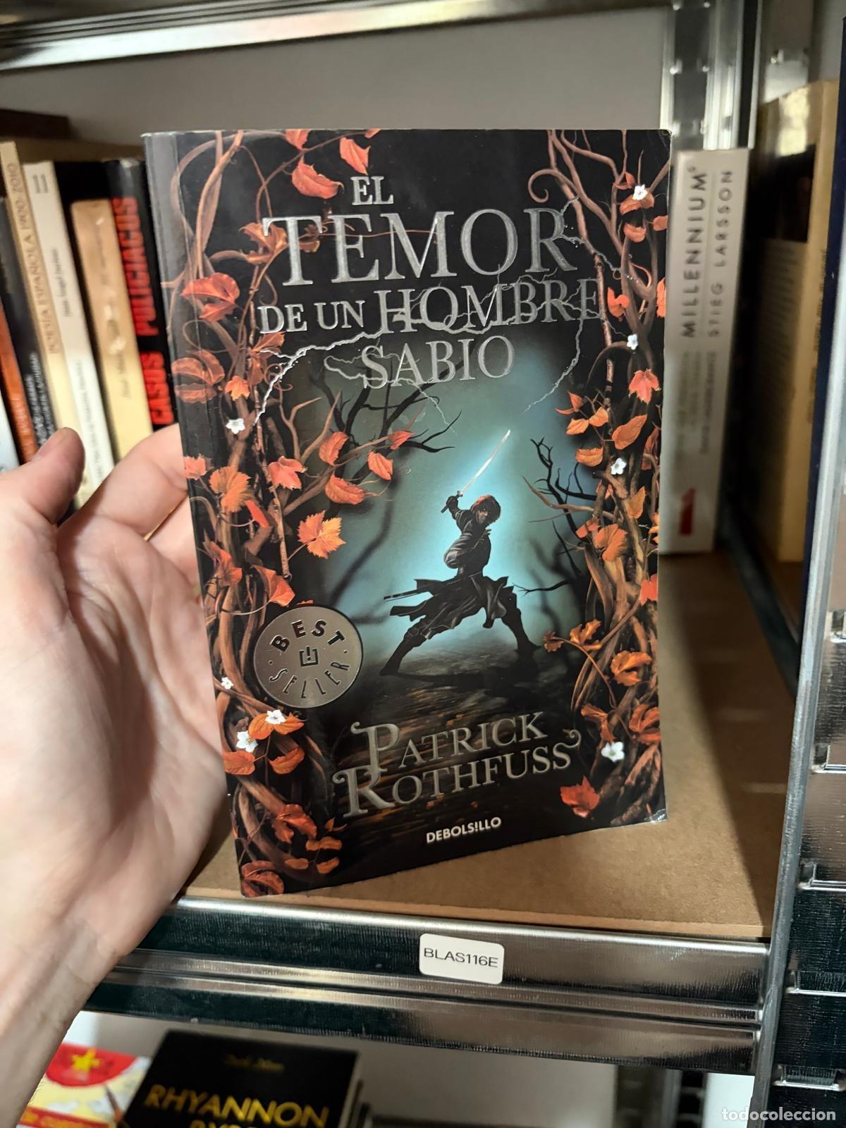 Libros de segunda mano: BLAS116E Patrick Rothfuss El temor de un hombre sabio DeBolsillo
